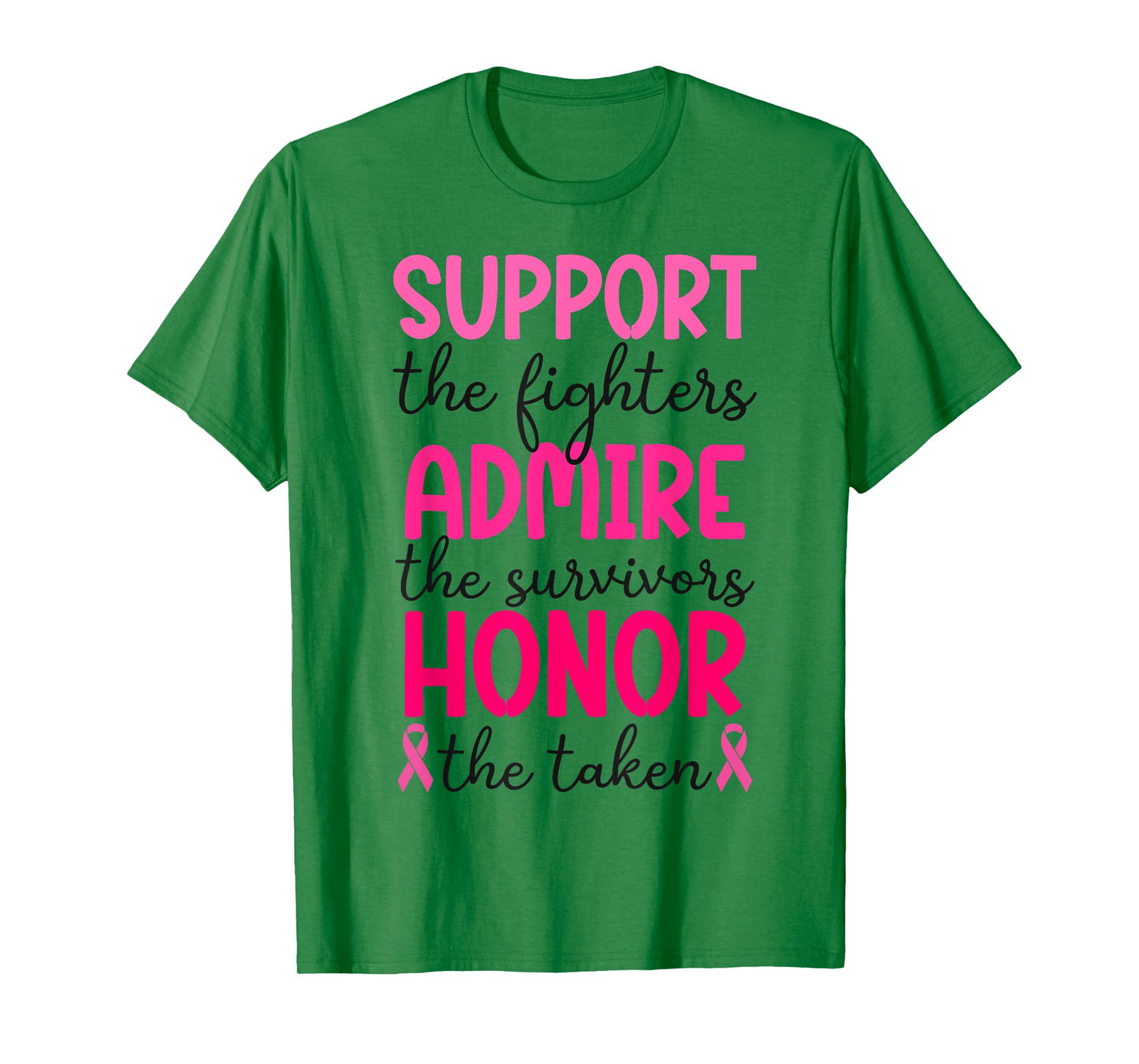 Breast Cancer Support Admire Honor Breast Cancer Awareness T-Shirt