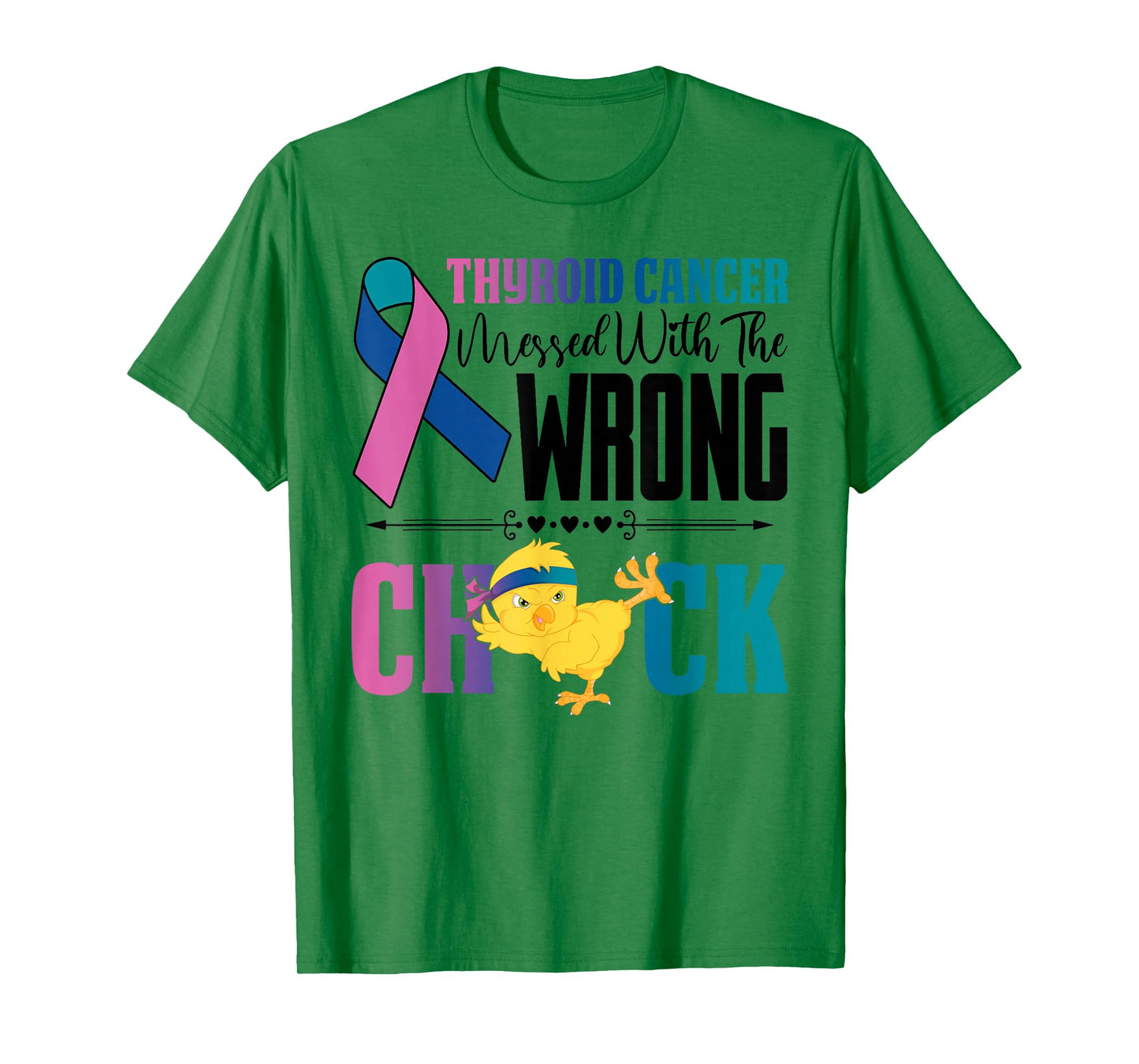 Thyroid Cancer Awareness Messed With Wrong Chick Warriors T-Shirt