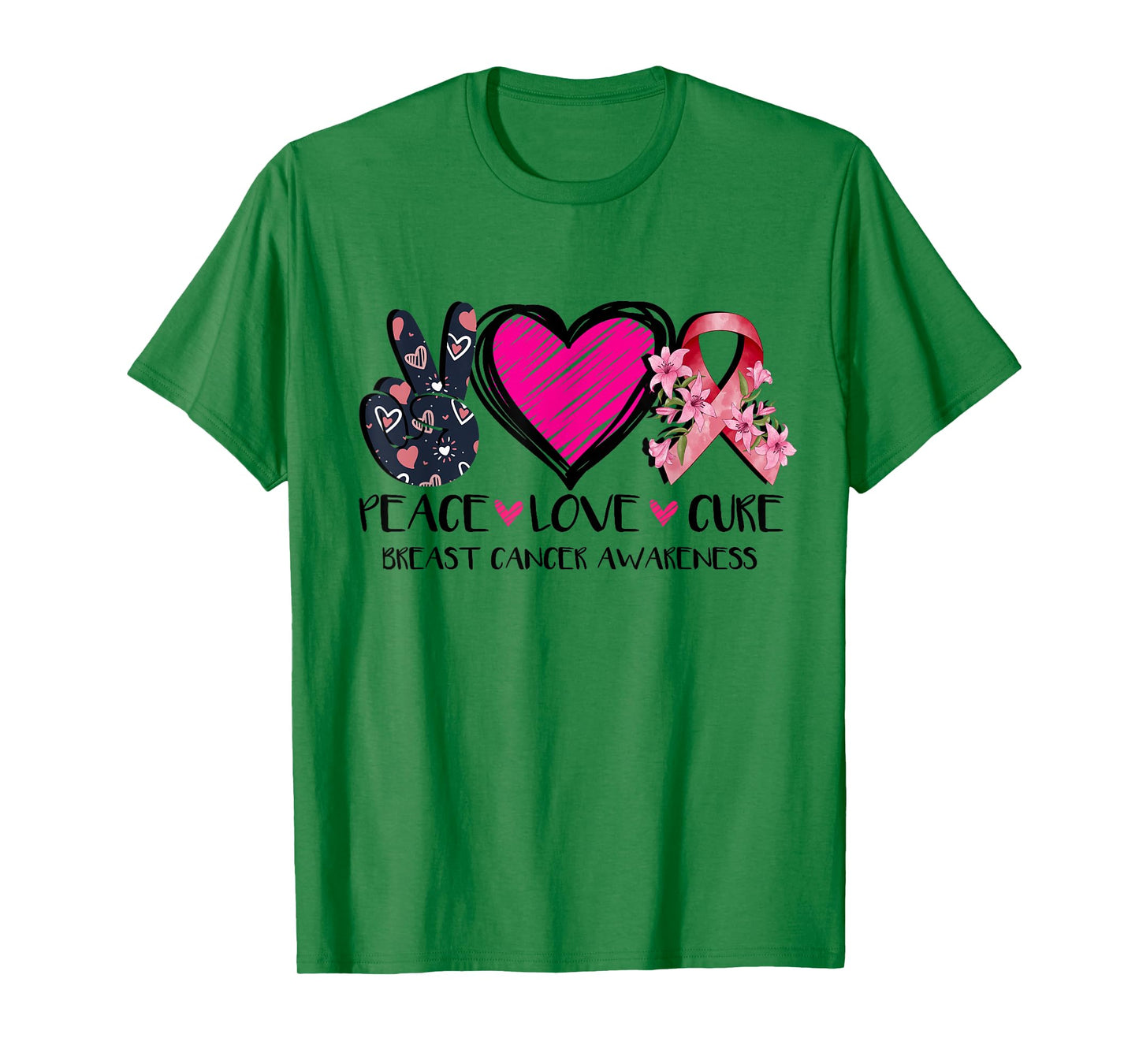 Peace Love Cure Breast Cancer Awareness Pink Ribbon Flower T-Shirt