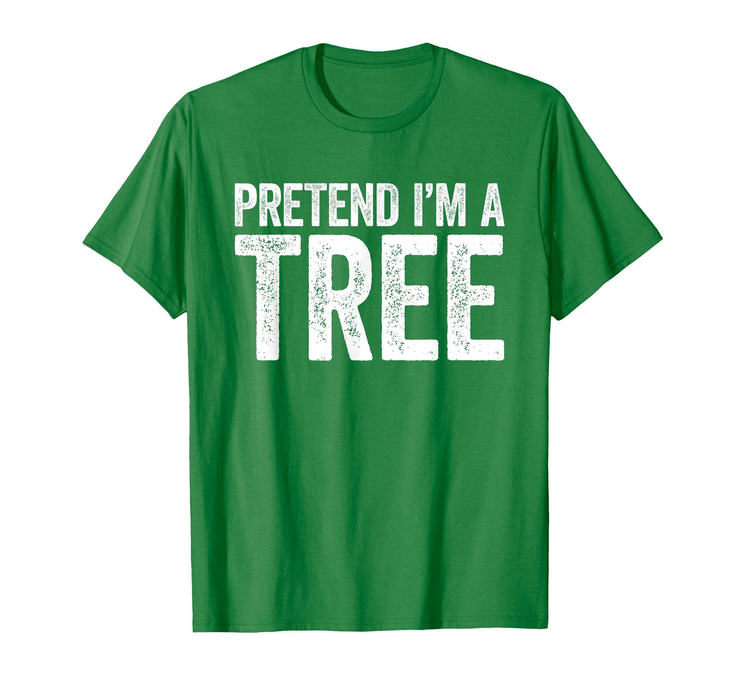 Pretend I'm A Tree Shirt Adult Kids Matching Tree Costume T-Shirt
