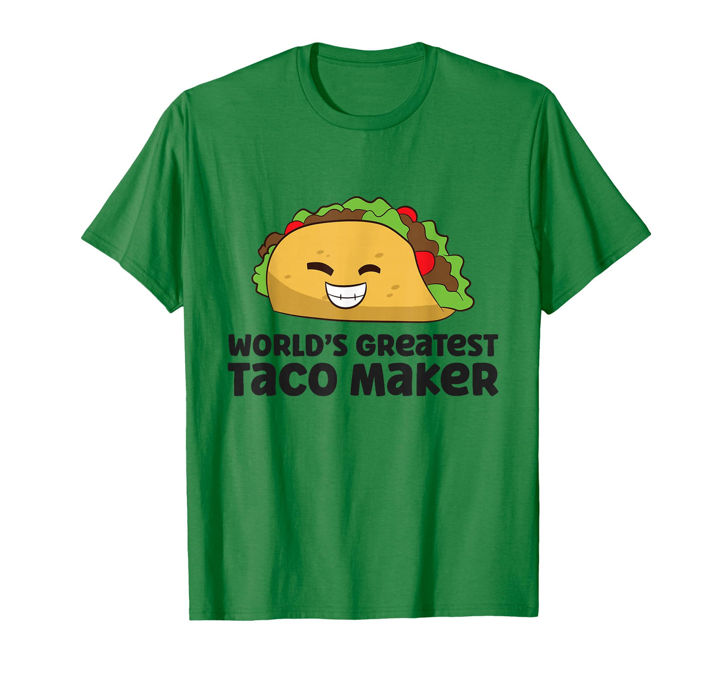 World's Greatest Taco Maker Funny Taco T-Shirt