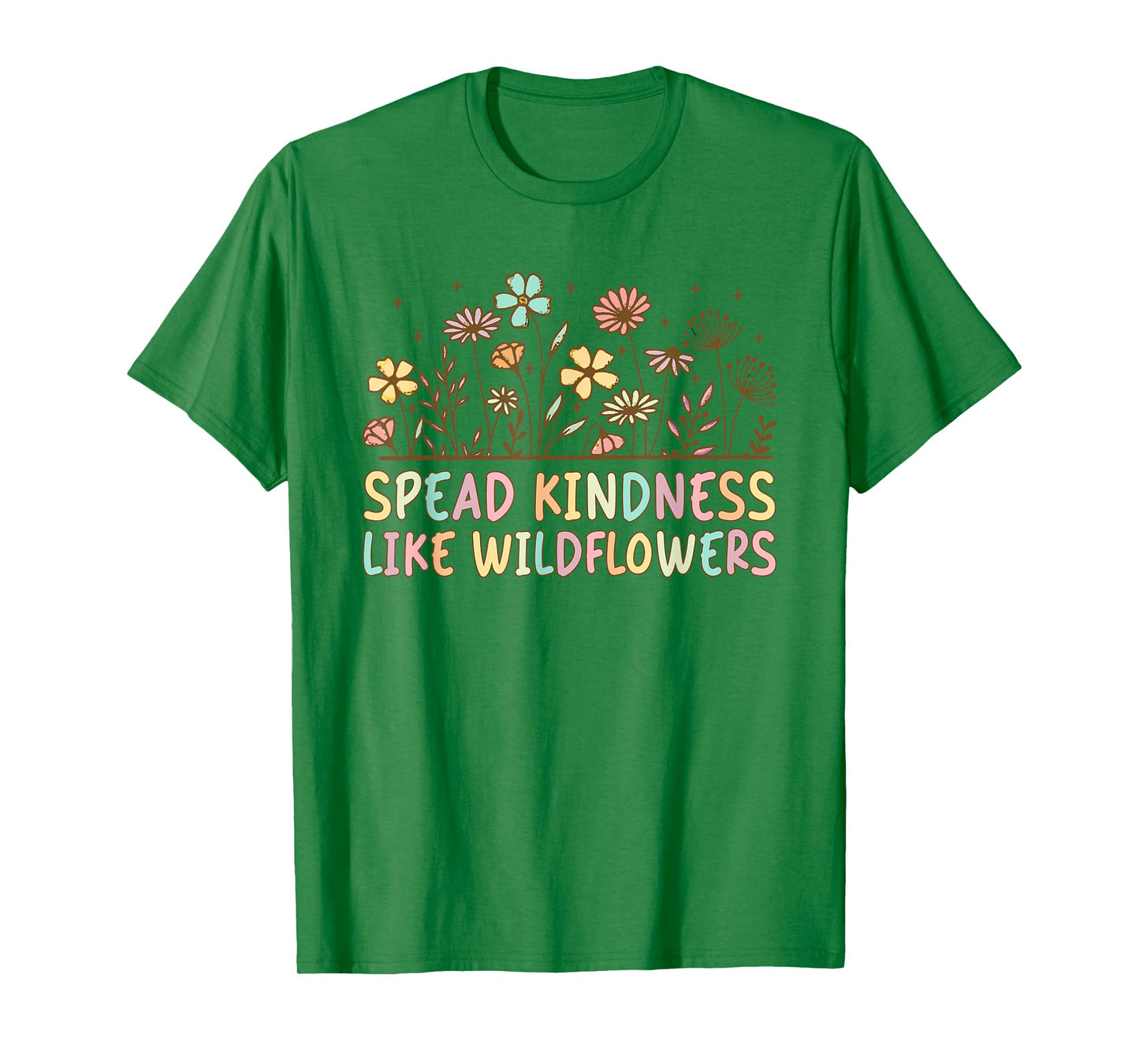 Boho Floral Spread Kindness Like Wildflowers Inspirational T-Shirt