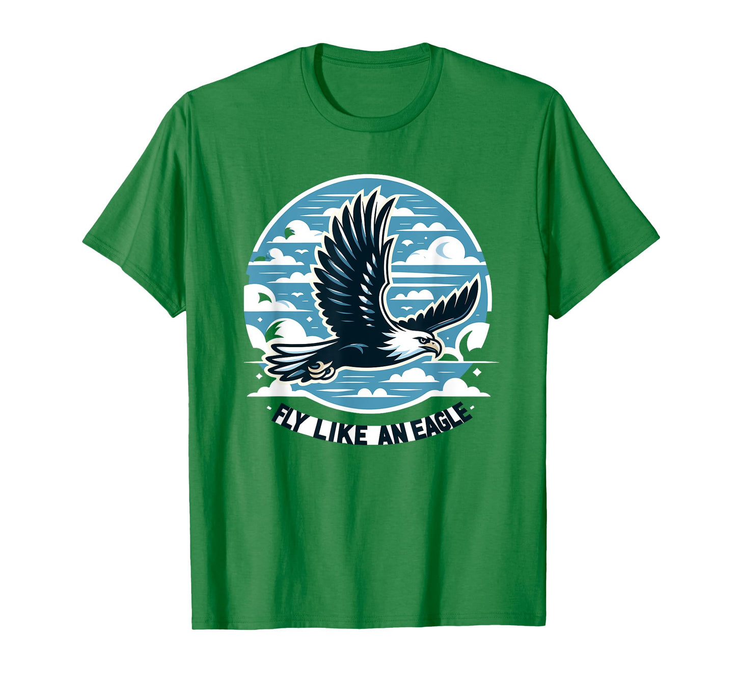 Fly Like An Eagle Avian Nature Freedom Lovers T-Shirt