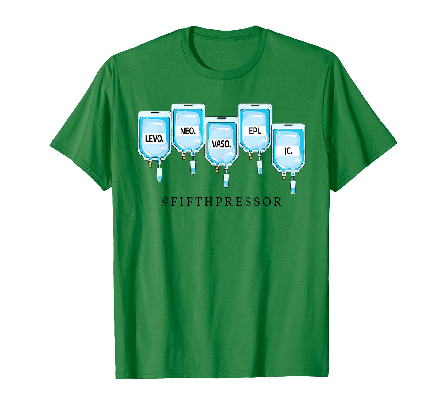 Fifth Pressor ICU Nurse Levo, Neo, Vaso, Epi, Jesus Christ T-Shirt