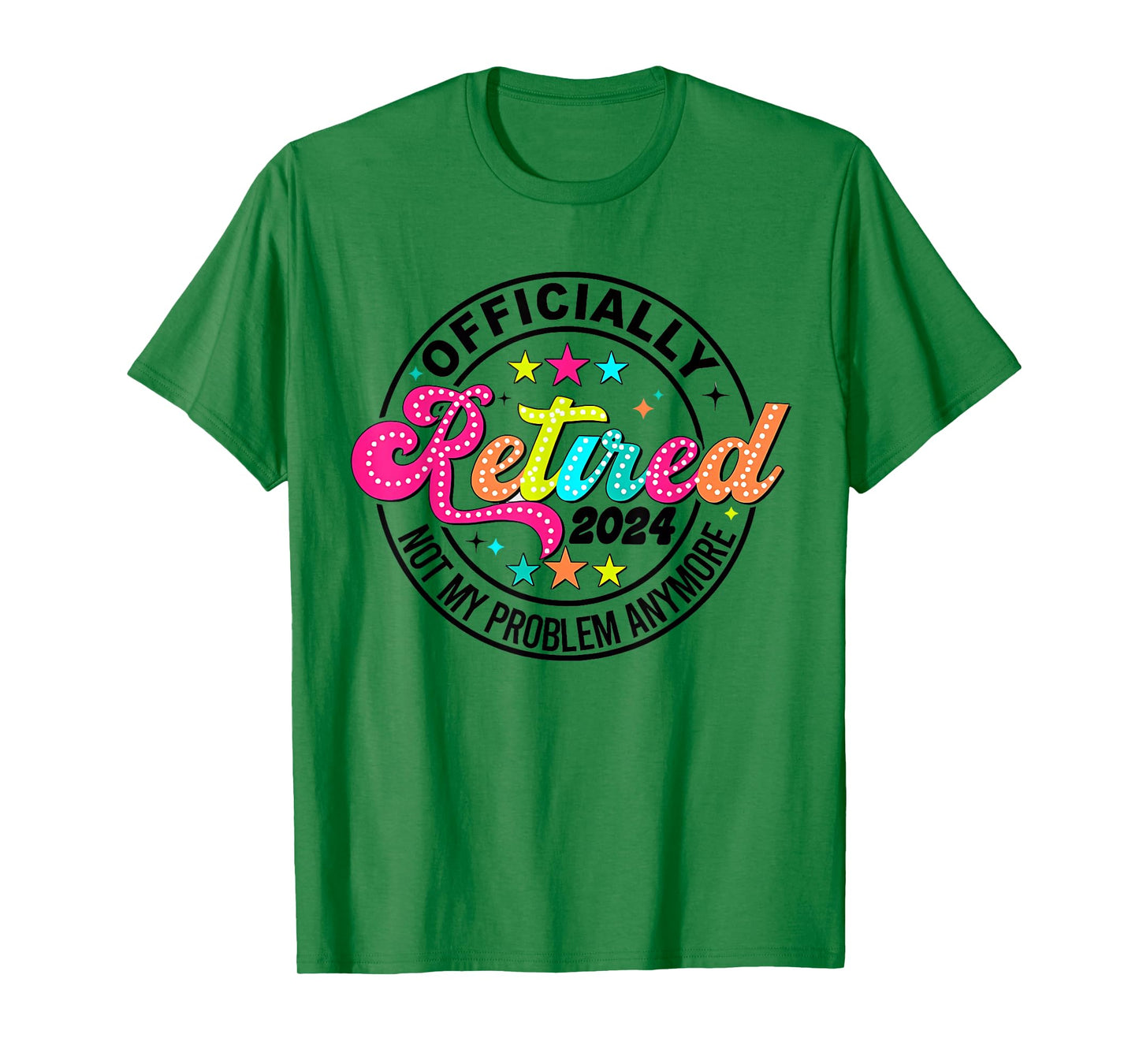 Officially Retired 2024 Retirement 2024 For Men Women T-Shirt
