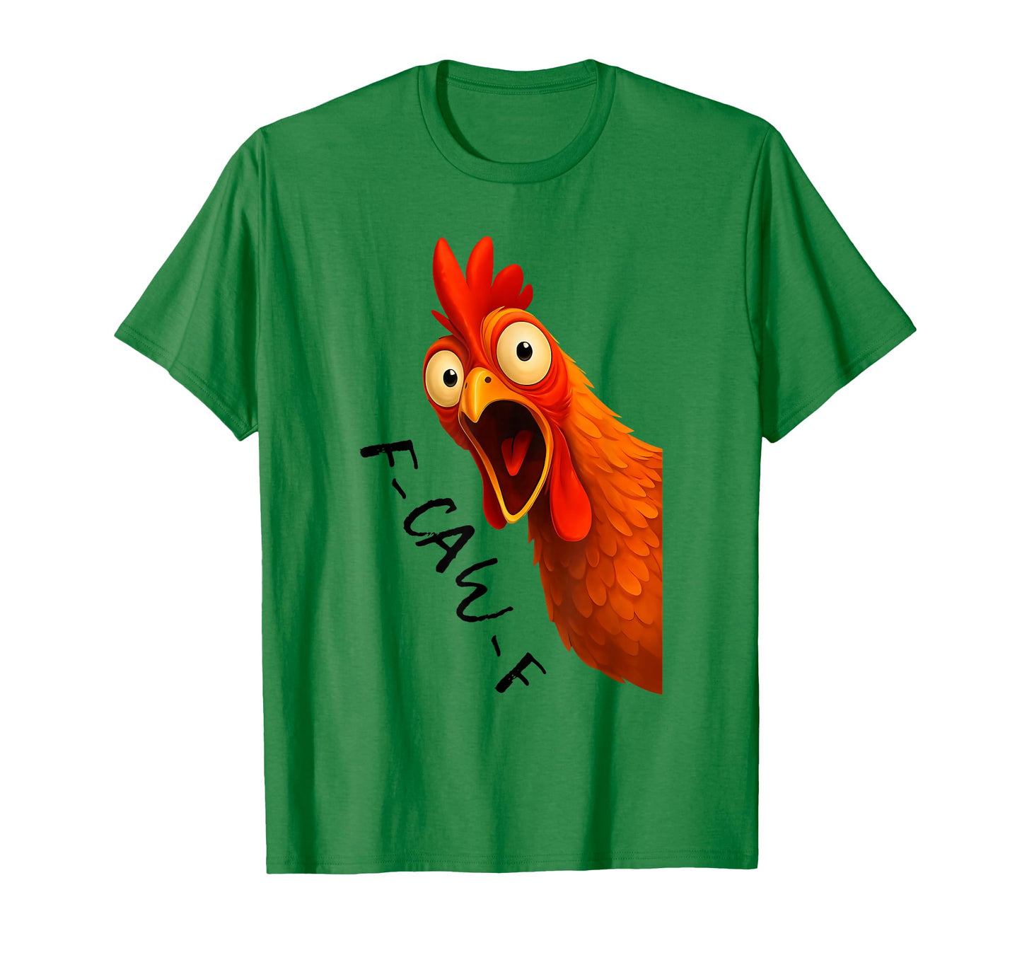 F-CAW-F Chicken Funny FCAWF Chicken T-Shirt