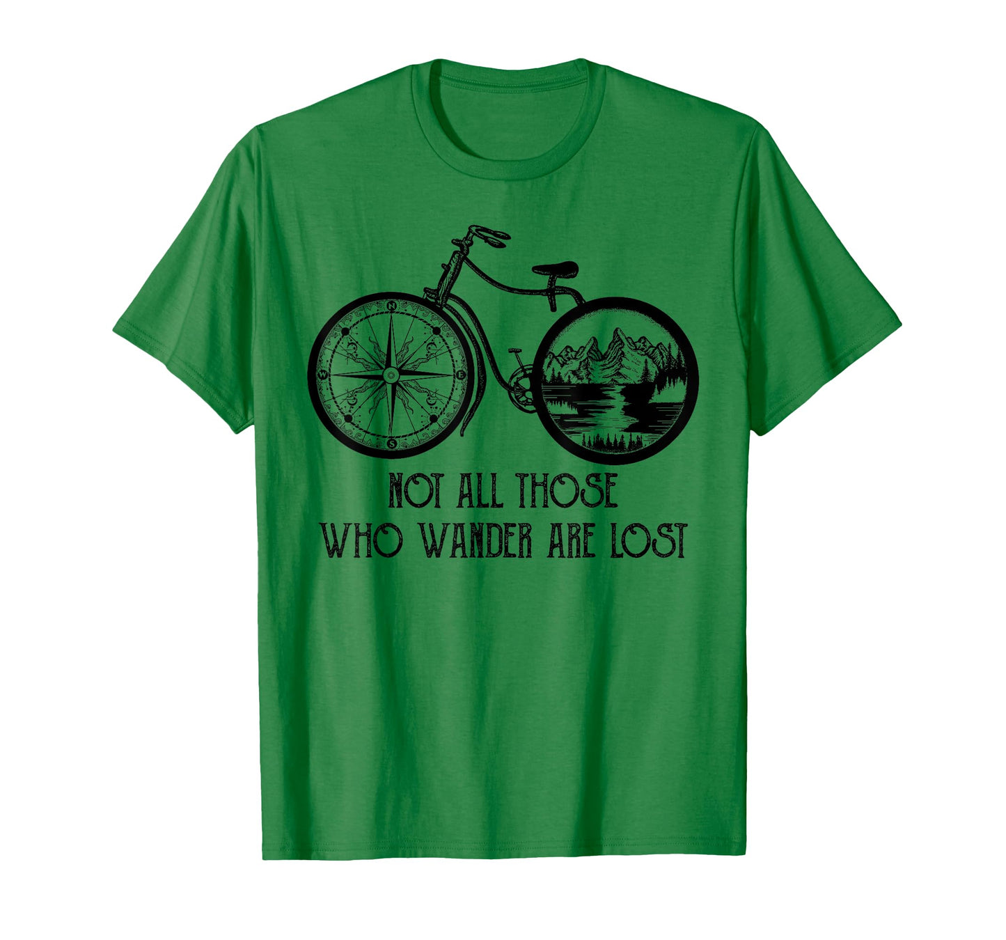 Not All Those Who Wander Are Lost Bicycle Lover T-Shirt