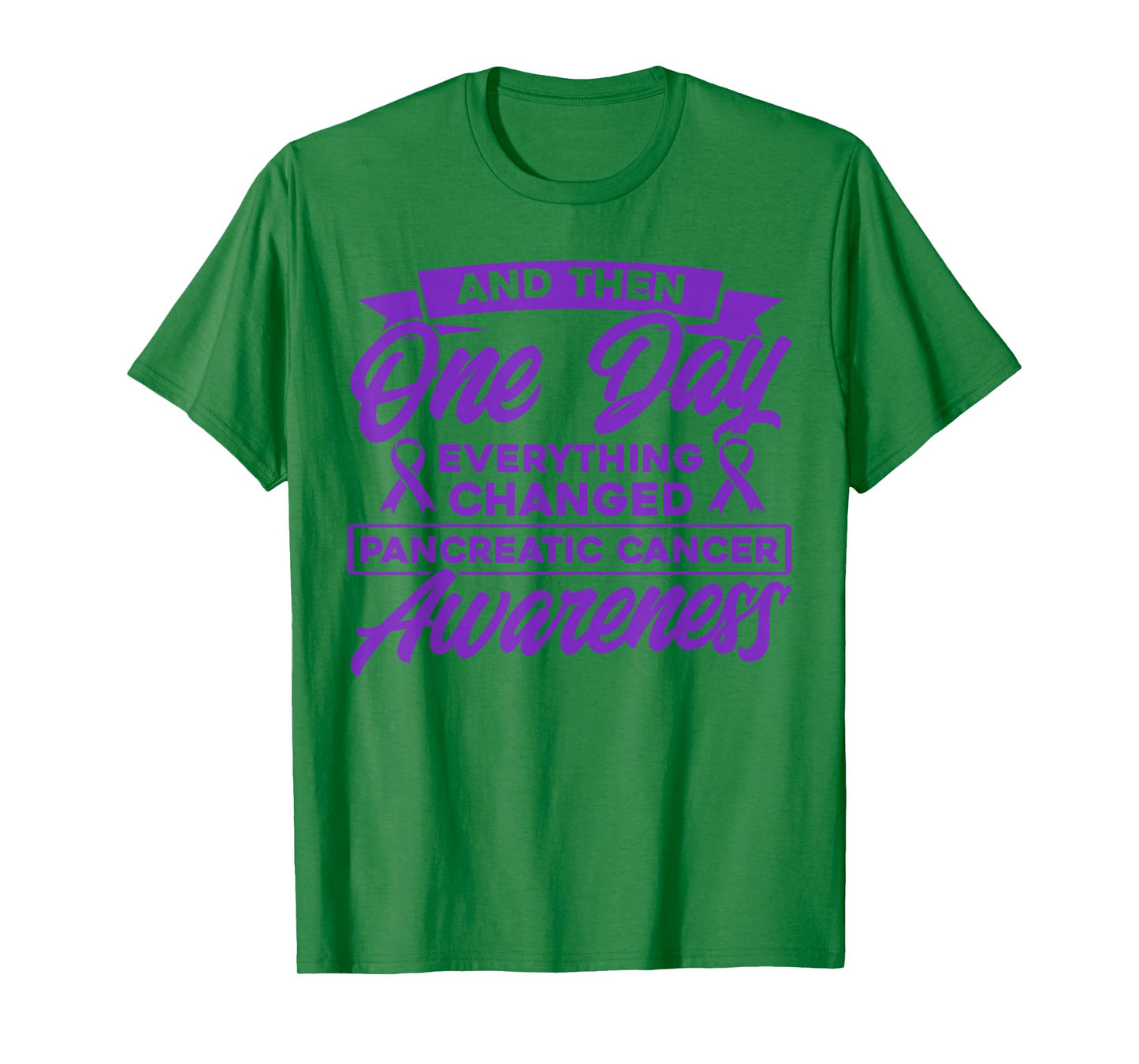 Everything Has Changed Pancreatic Cancer T-Shirt