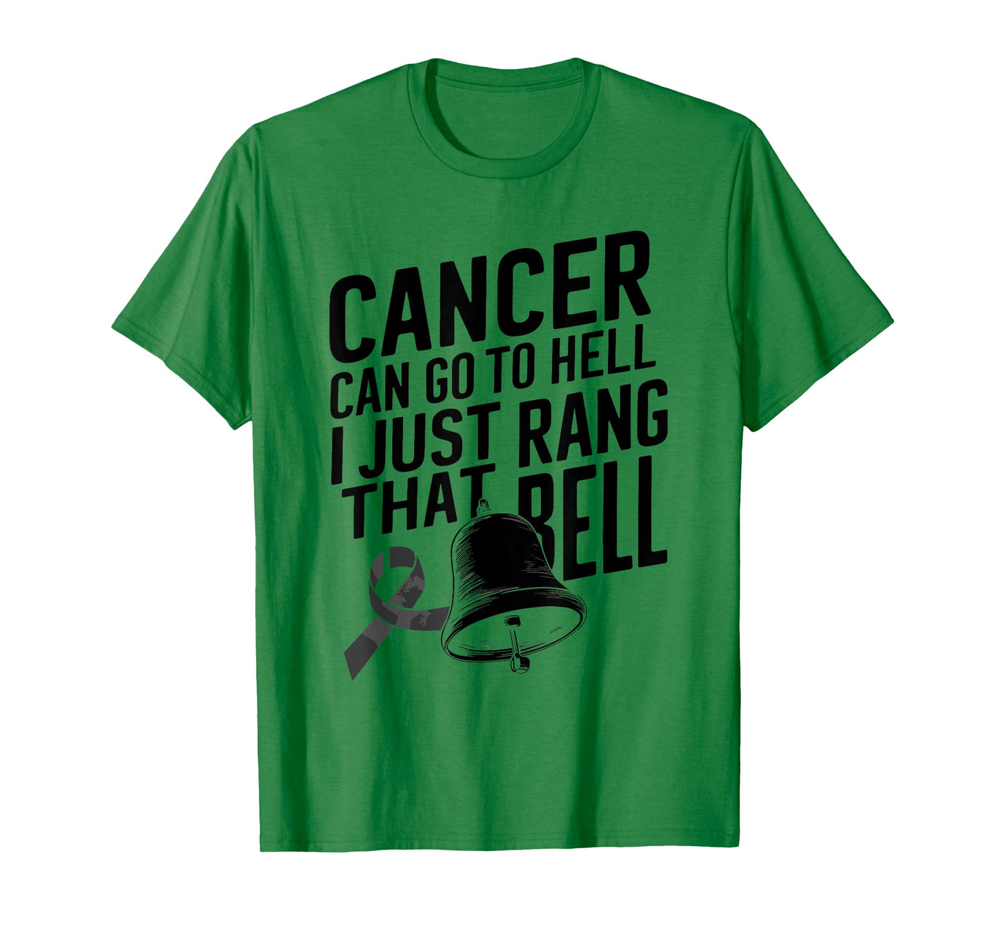 Cancer Can Go To Hell I Just Rang That Bell Cancer Design T-Shirt
