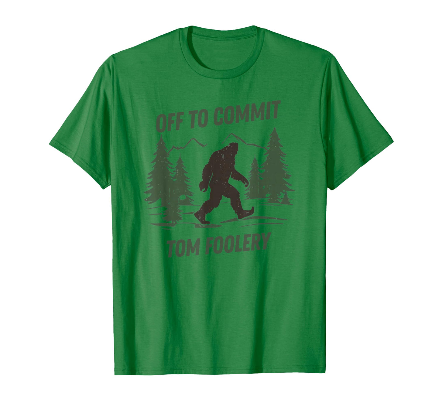 Off to Commit Tom Foolery Funny Bigfoot Walking Graphic T-Shirt