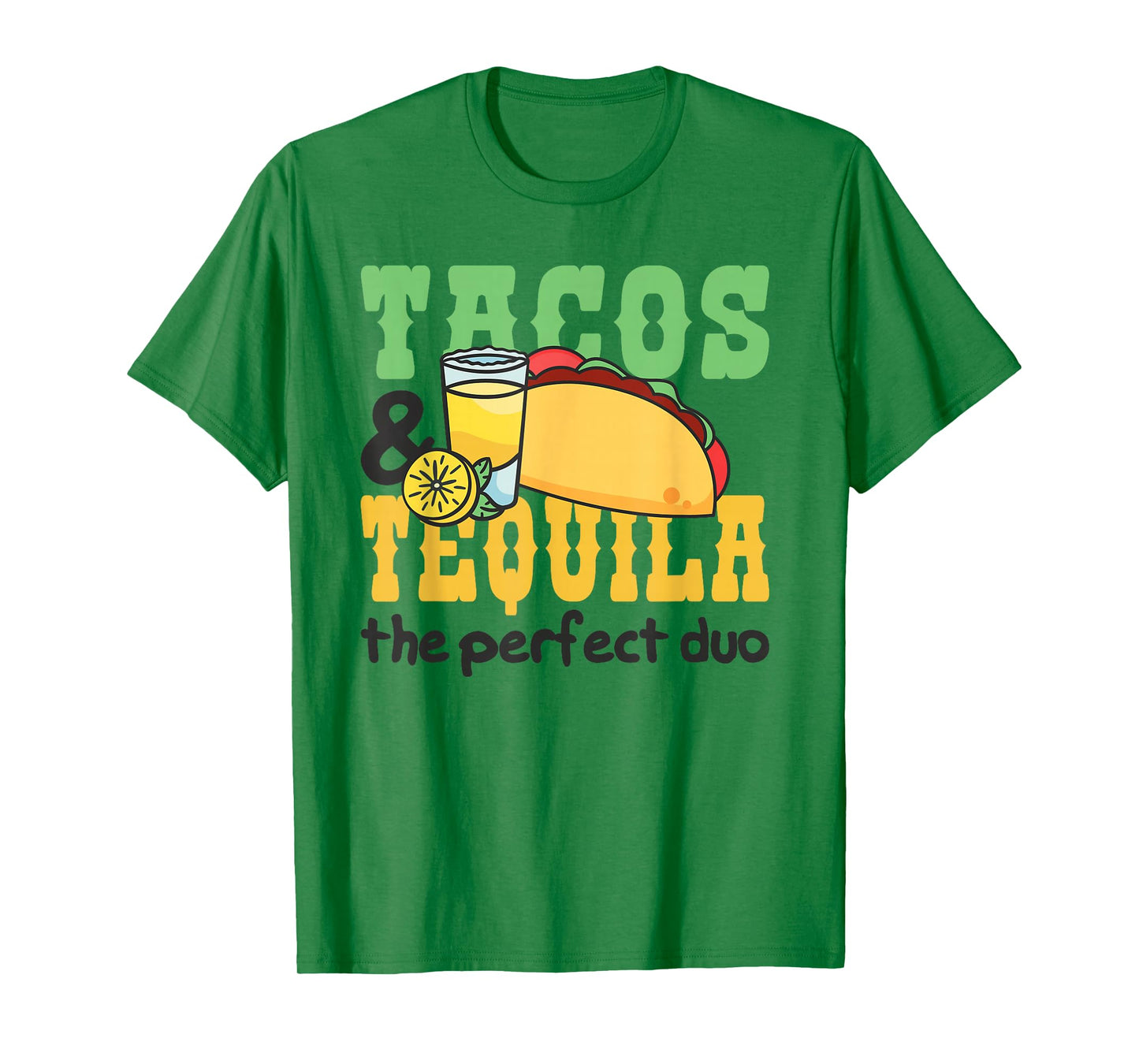 Tacos and Tequila The Perfect Duo T-Shirt