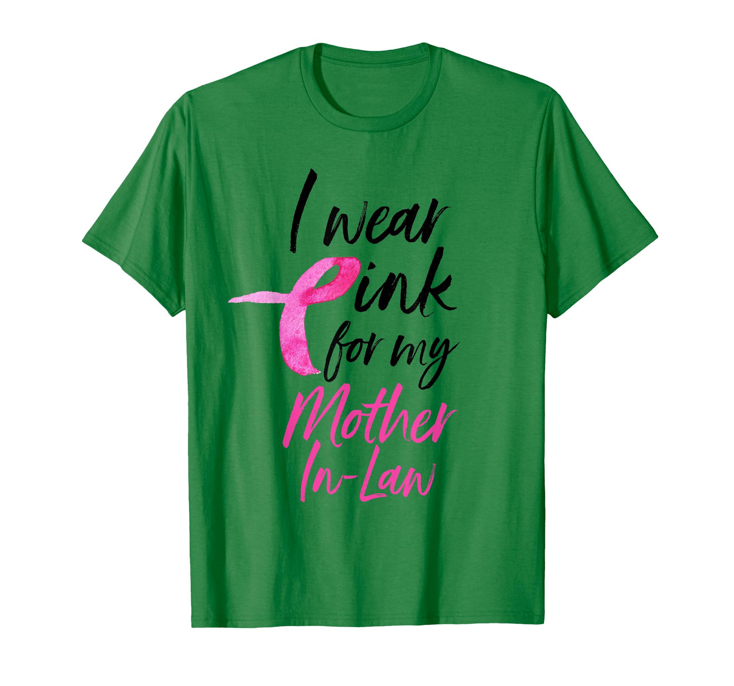 I Wear Pink For My Mother In Law Shirt Breast Cancer T-Shirt