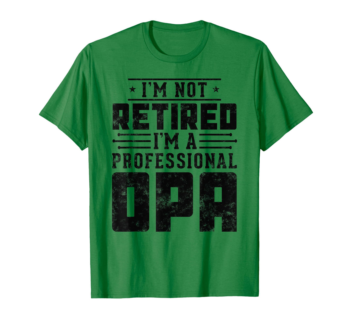 I'm Not Retired I'm A Professional Opa gifts for retirement T-Shirt