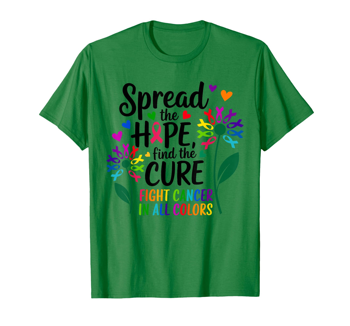 Fight cancer in all and every color ribbons flower heart T-Shirt