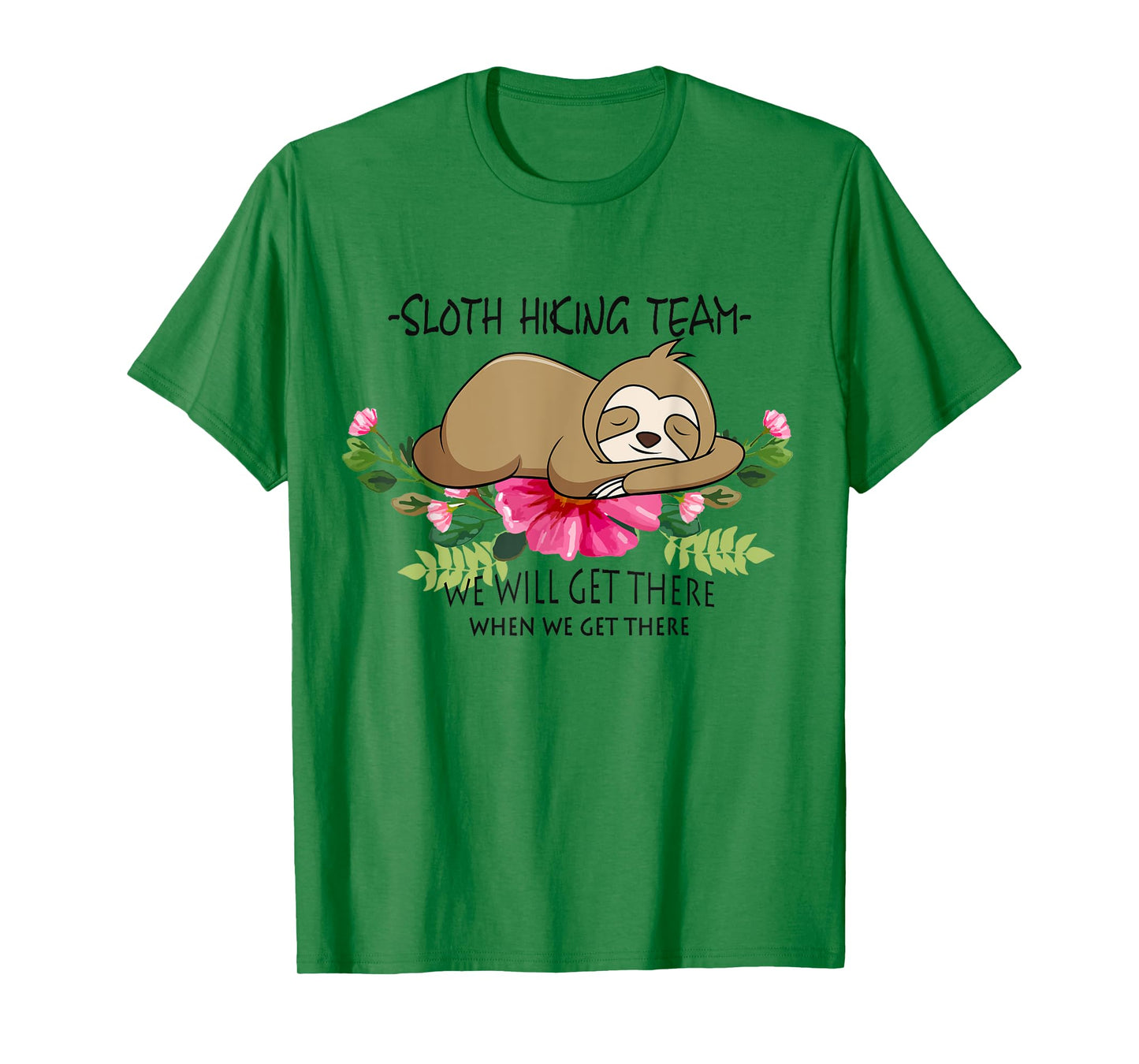 Sloth Hiking Team Mothers Day Funny Flower Women T-Shirt