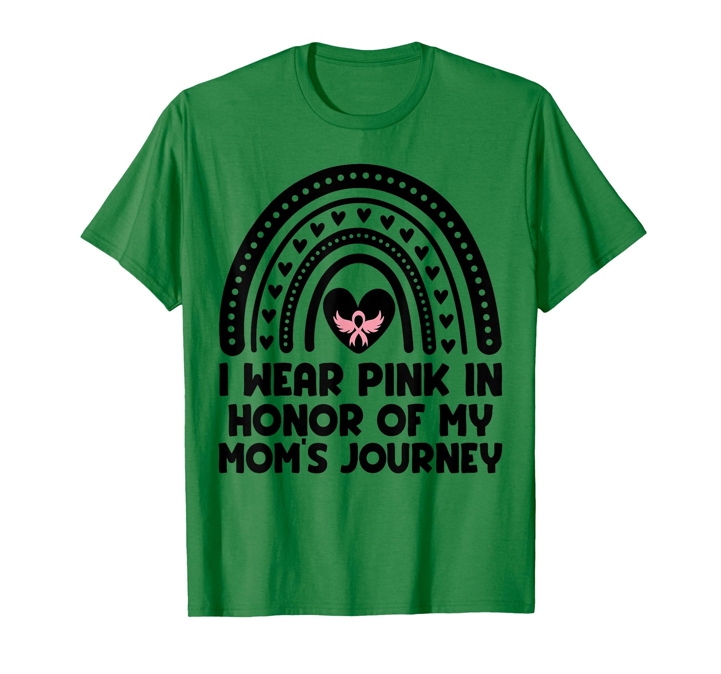 I Wear Pink In Honor Of My Mom Breast Cancer Awareness T-Shirt