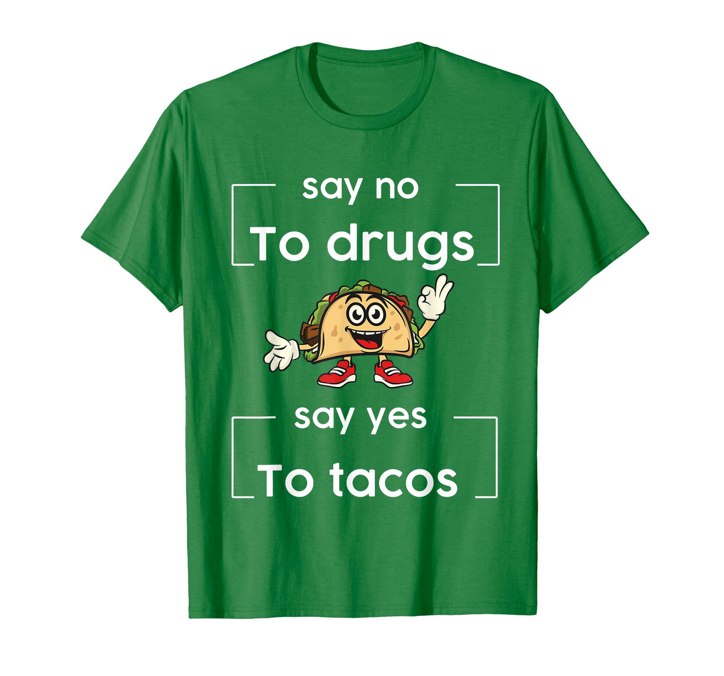 Say NO to Drugs Say Yes to Tacos Red Ribbon Week Drug Free T-Shirt