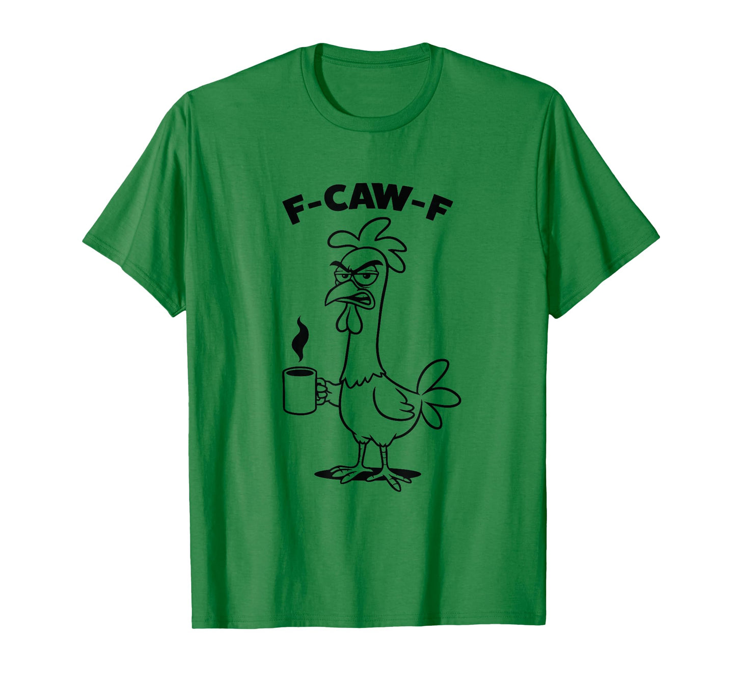 F-caw-F Morning Coffee T-Shirt