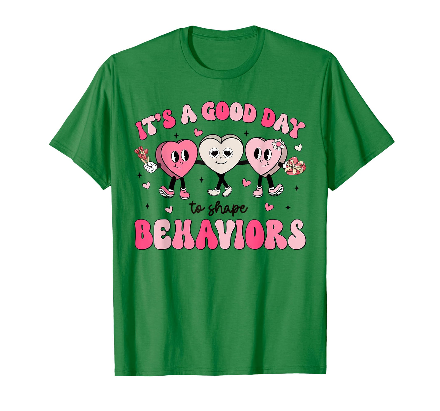 It's A Beautiful Day To Shape Behaviors Analyst Valentine T-Shirt