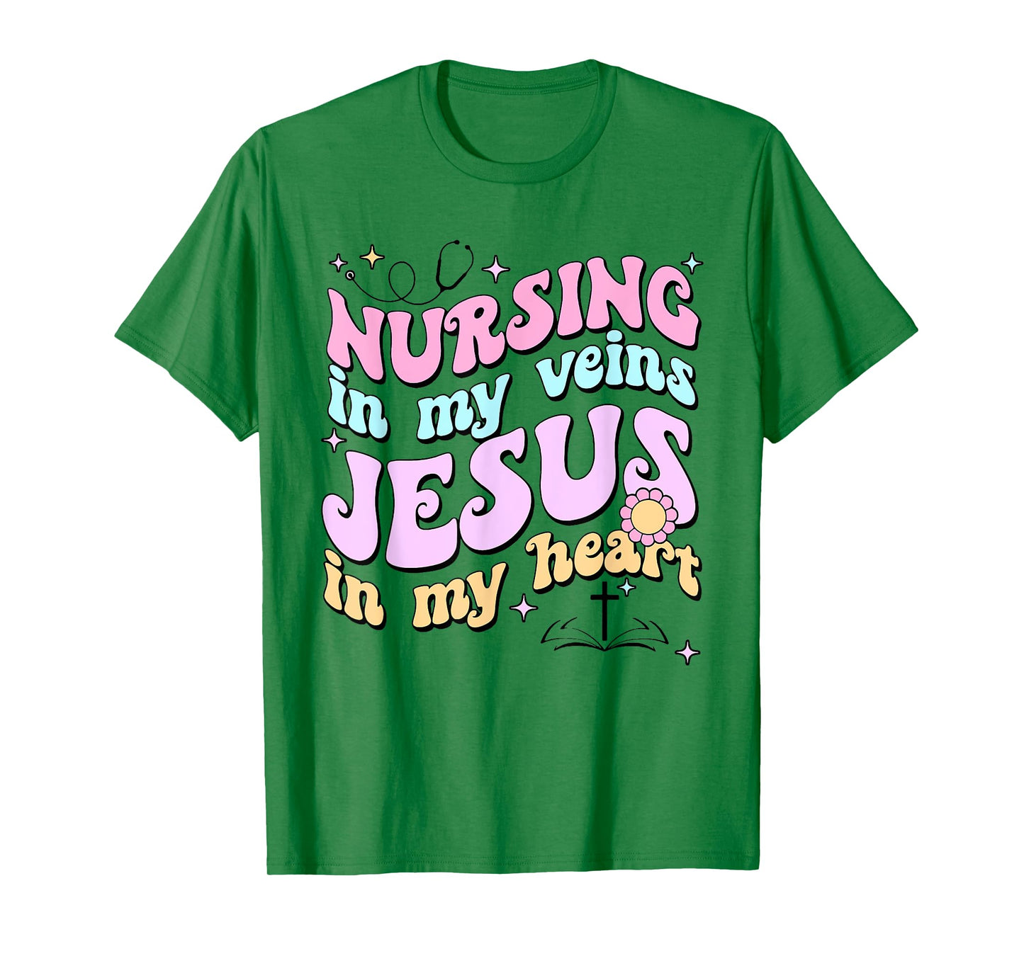 Nursing In My Veins Jesus In My Heart T-Shirt