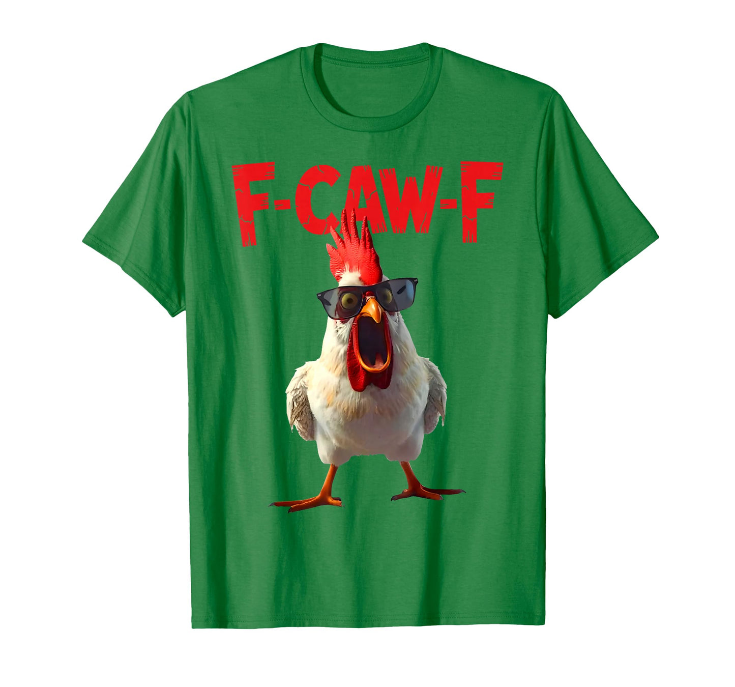 Funny F-Caw-F Chicken Rooster Meme Humor F CAW F Quote T-Shirt