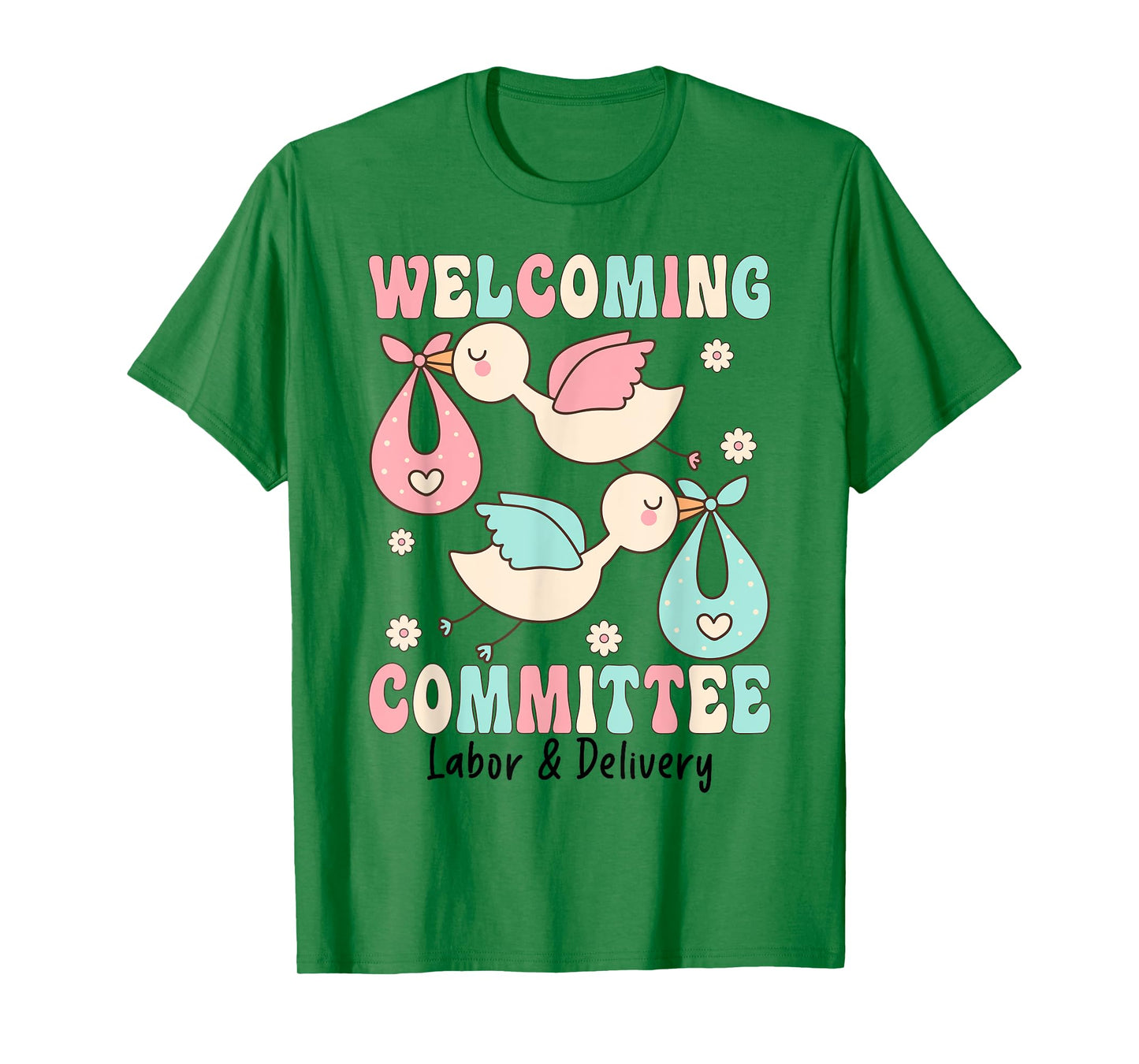 Women Welcoming Committee Labor And Delivery Nurse OB Nurse T-Shirt