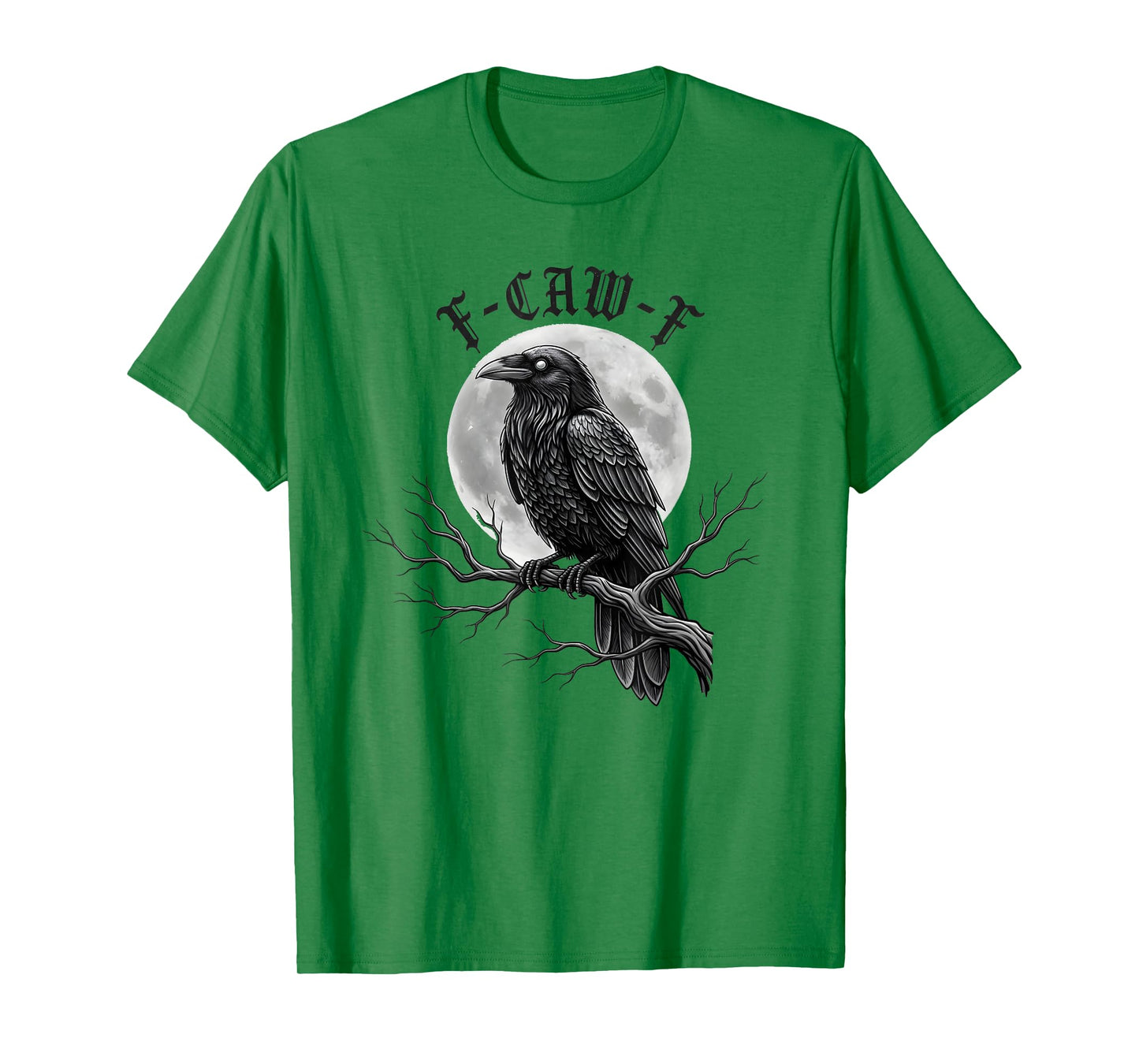 Black Crow F-Caw-F Gothic Humor Design Funny Black Bird Moon T-Shirt