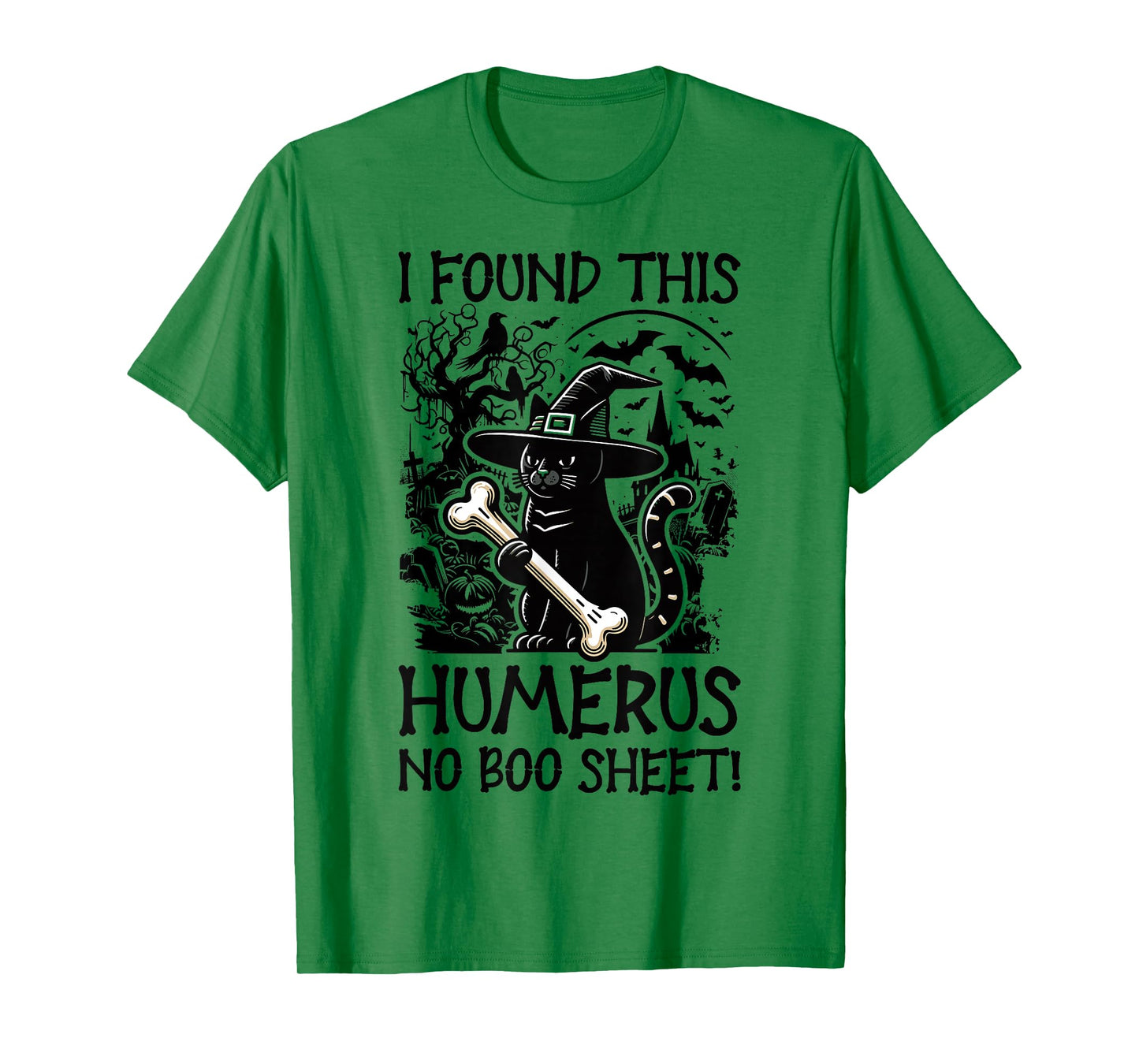 I Found This Humerus No Boo Sheet - Funny Cat Halloween T-Shirt