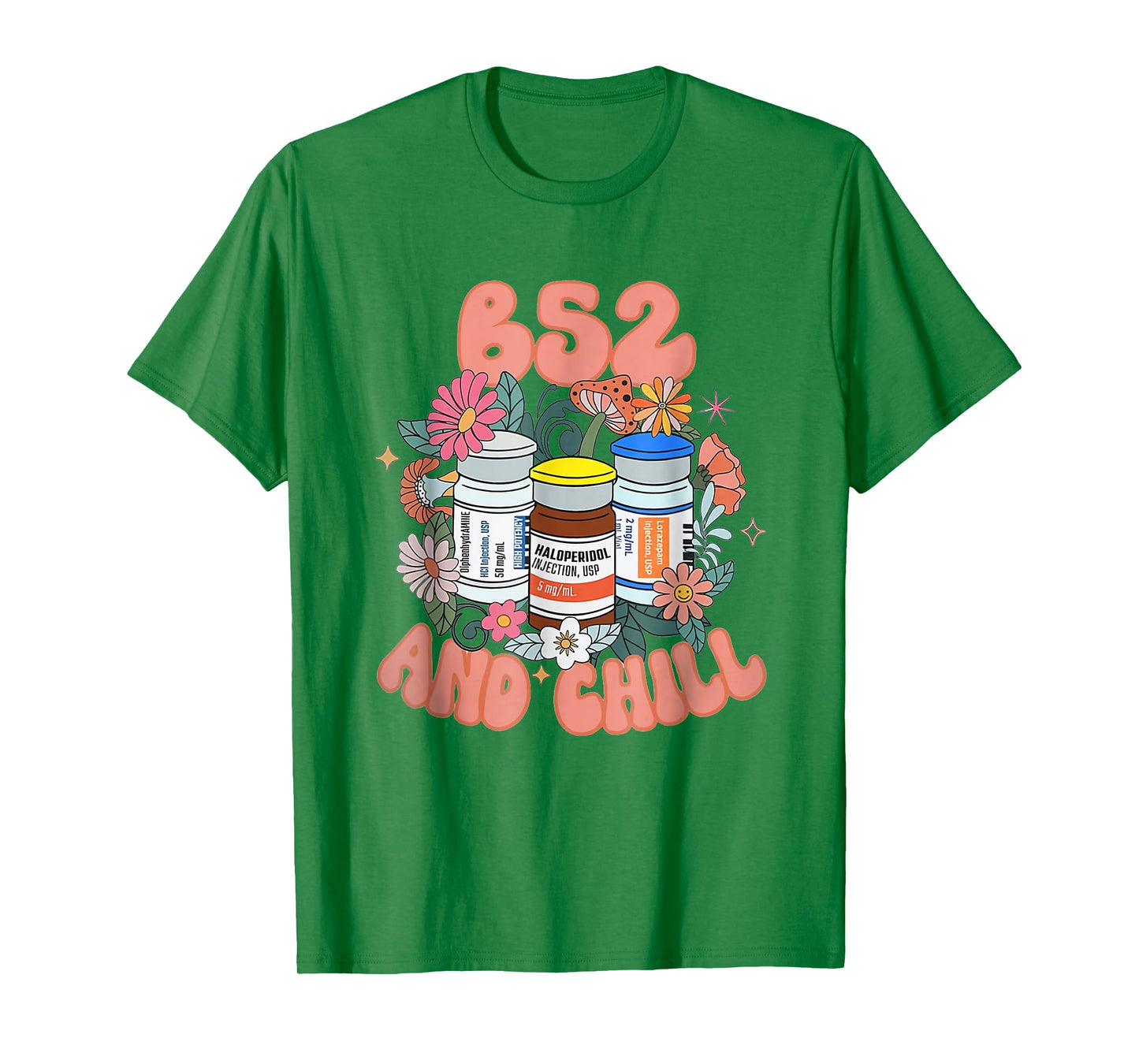 B52 And Chill Psych Nurse Dream Benadryl Haldol Ativan Nurse T-Shirt