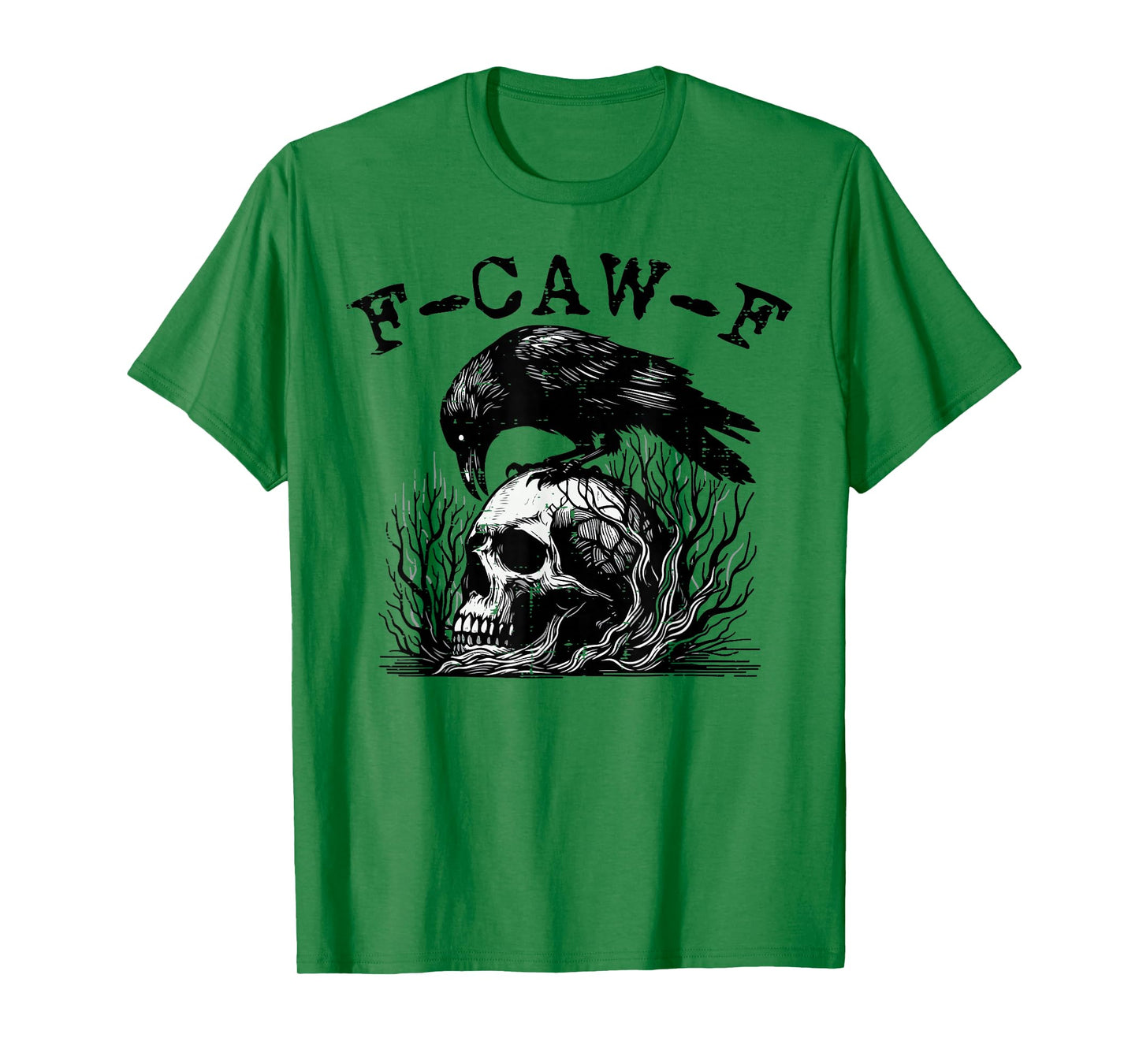 F-Caw-F FCAWF Crow Meme Funny Women Kids Boys Men Youth Teen T-Shirt