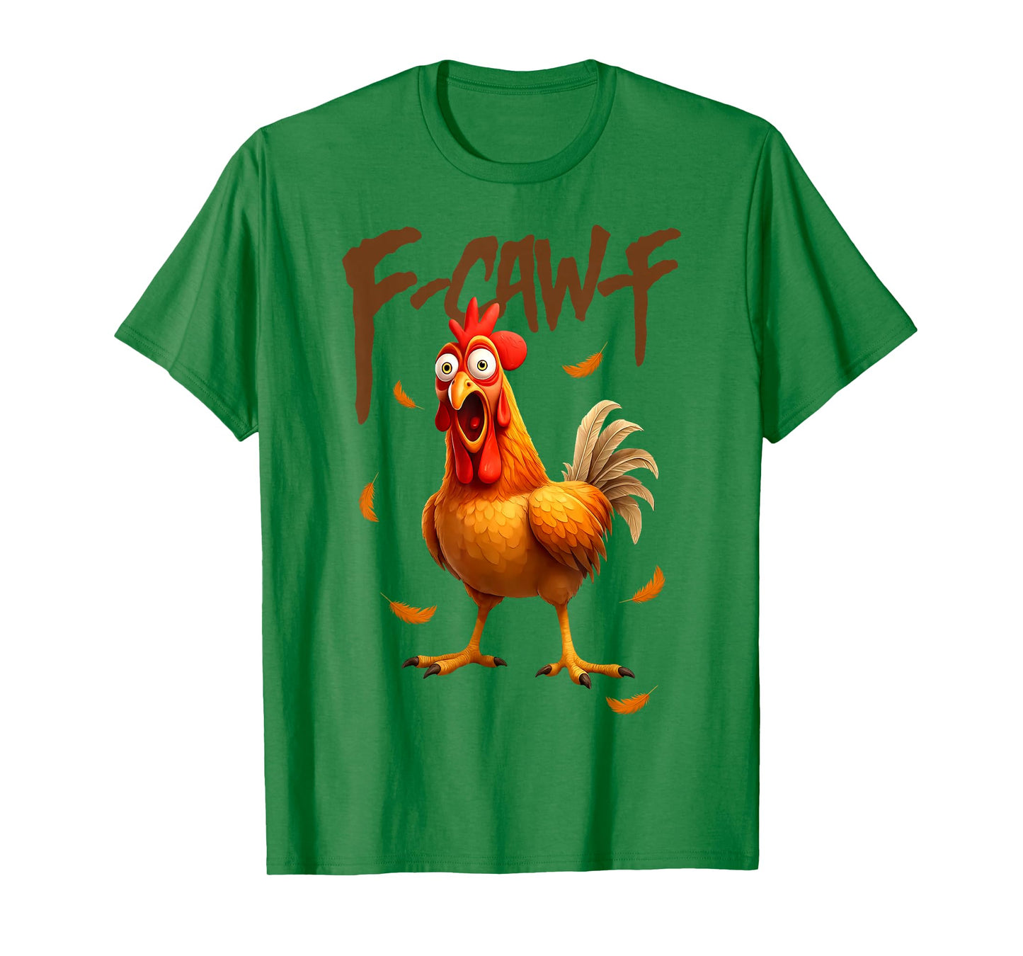 Funny F Caw F Chicken Cawing Rooster Meme F-Caw-F Pun T-Shirt