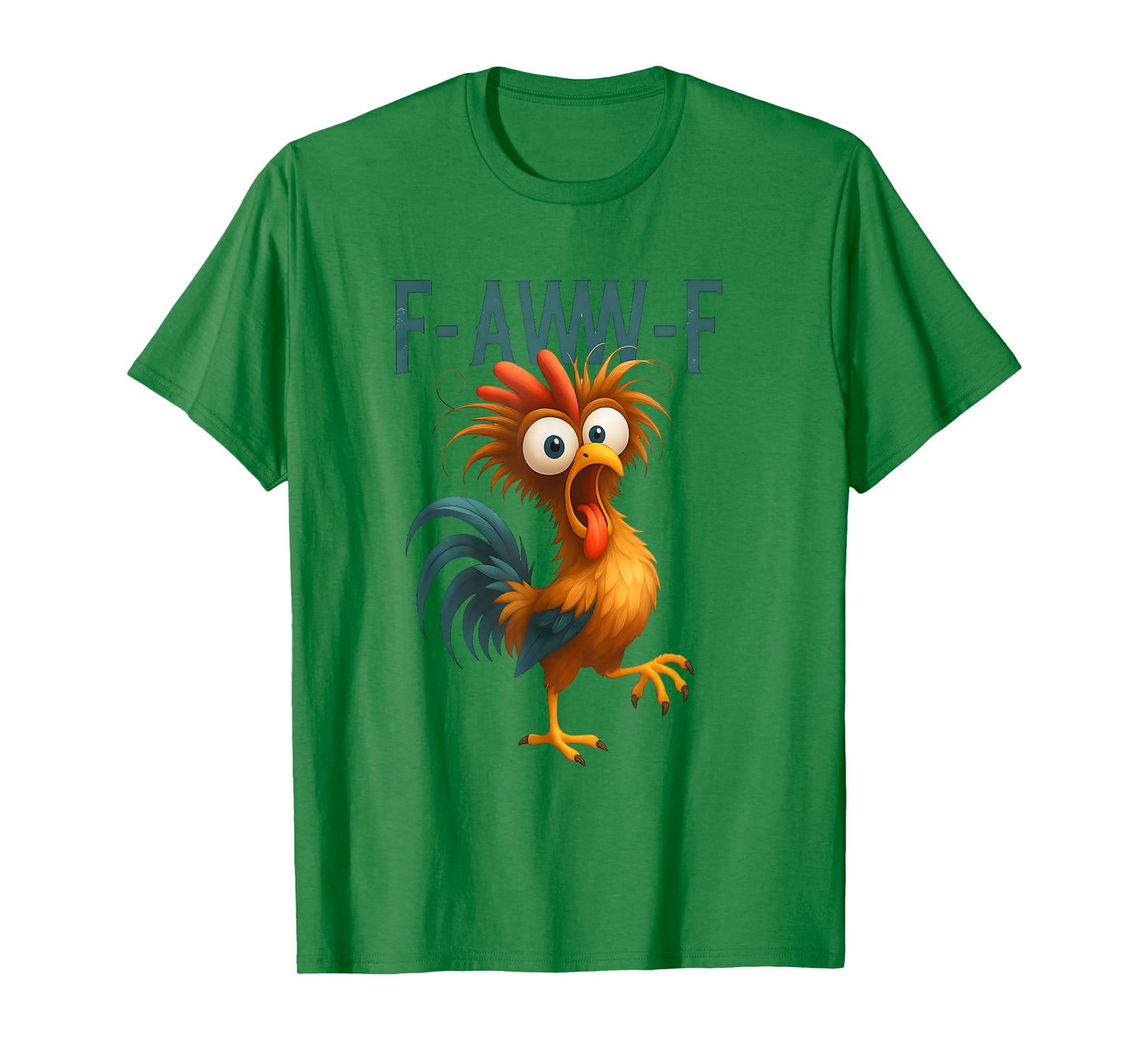 F-aww-F Cute Rooster Funny Chicken F-Caw-F Rooster Pun T-Shirt