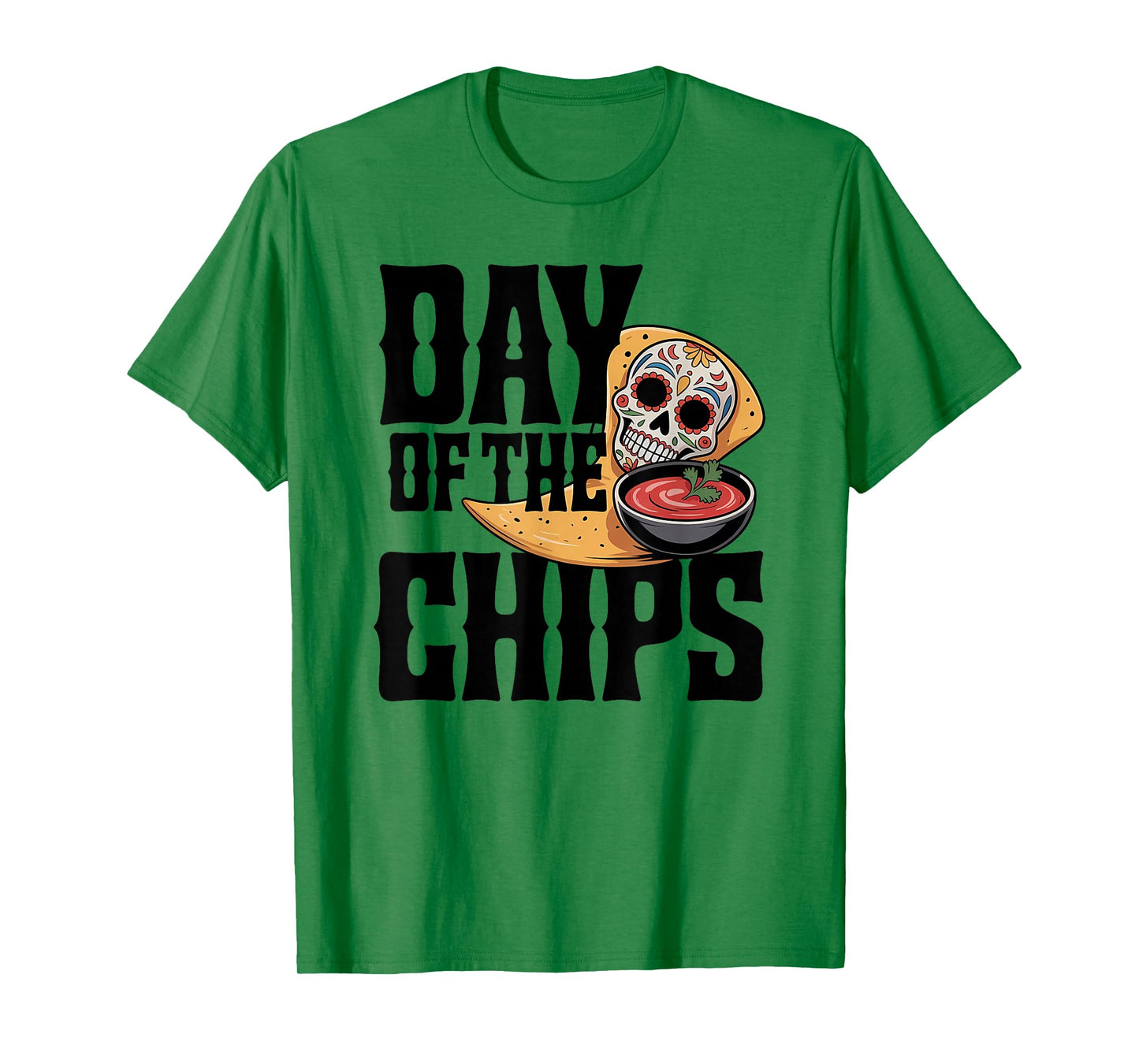 Day of The Chips Funny Salsa Skull T-Shirt