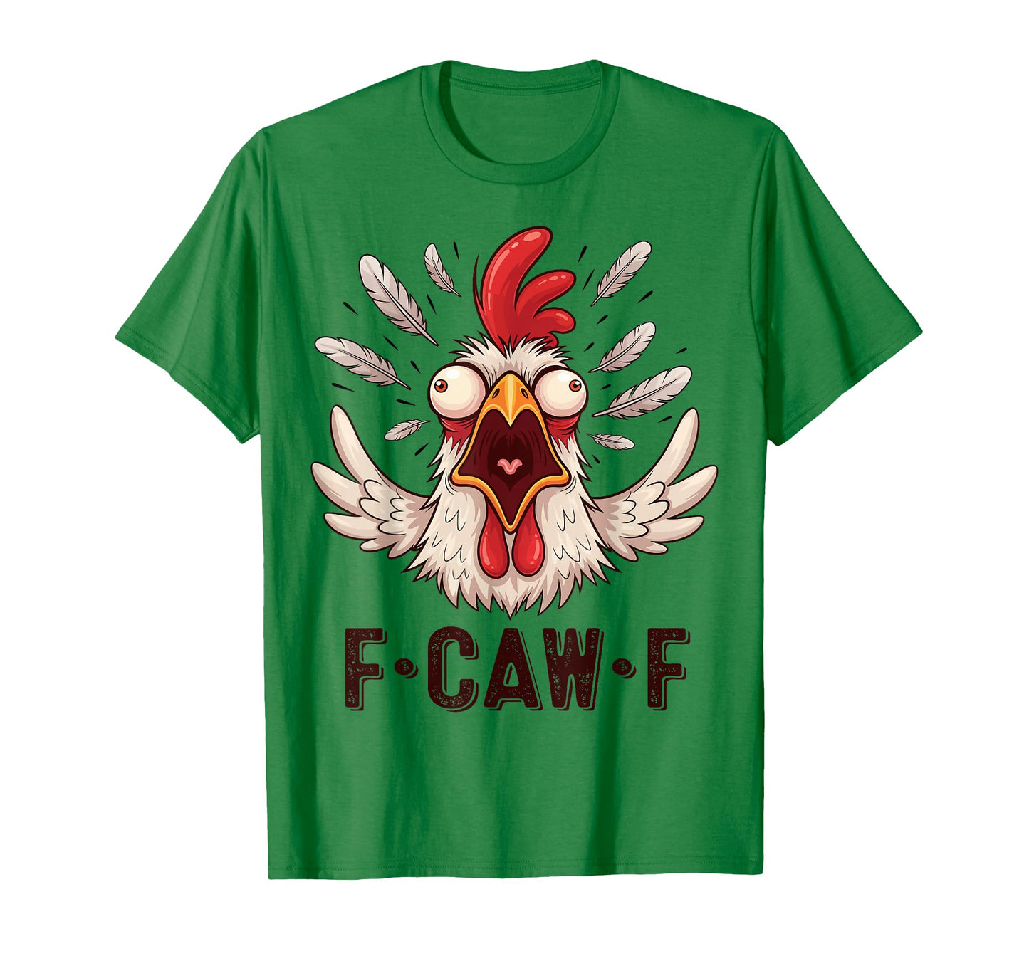 F-CAW-F Funny Chicken Rooster Graphic Pun Meme Dark Humor T-Shirt