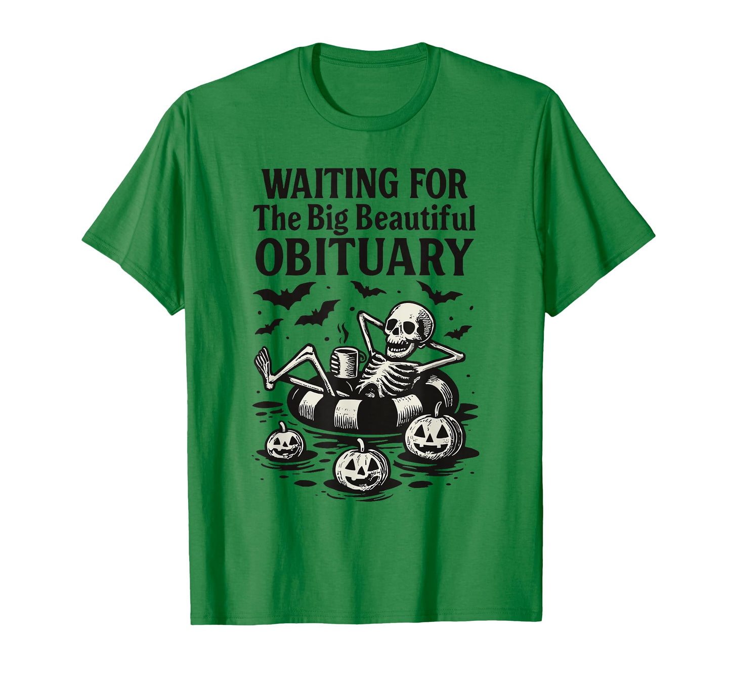 Waiting for The Big Beautiful Obituary Halloween Skeleton T-Shirt