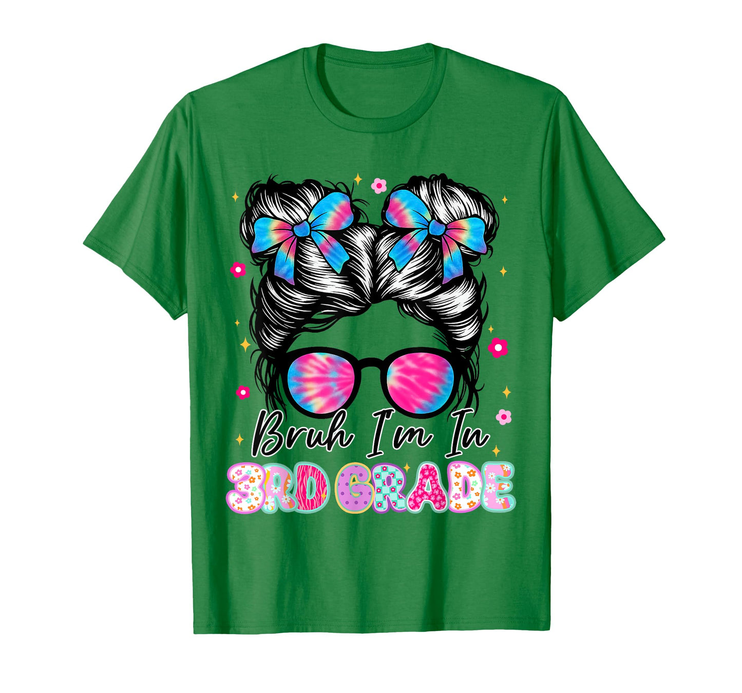 Bruh Im In 3rd Grade Messy Bun First Day Of School Girls T-Shirt