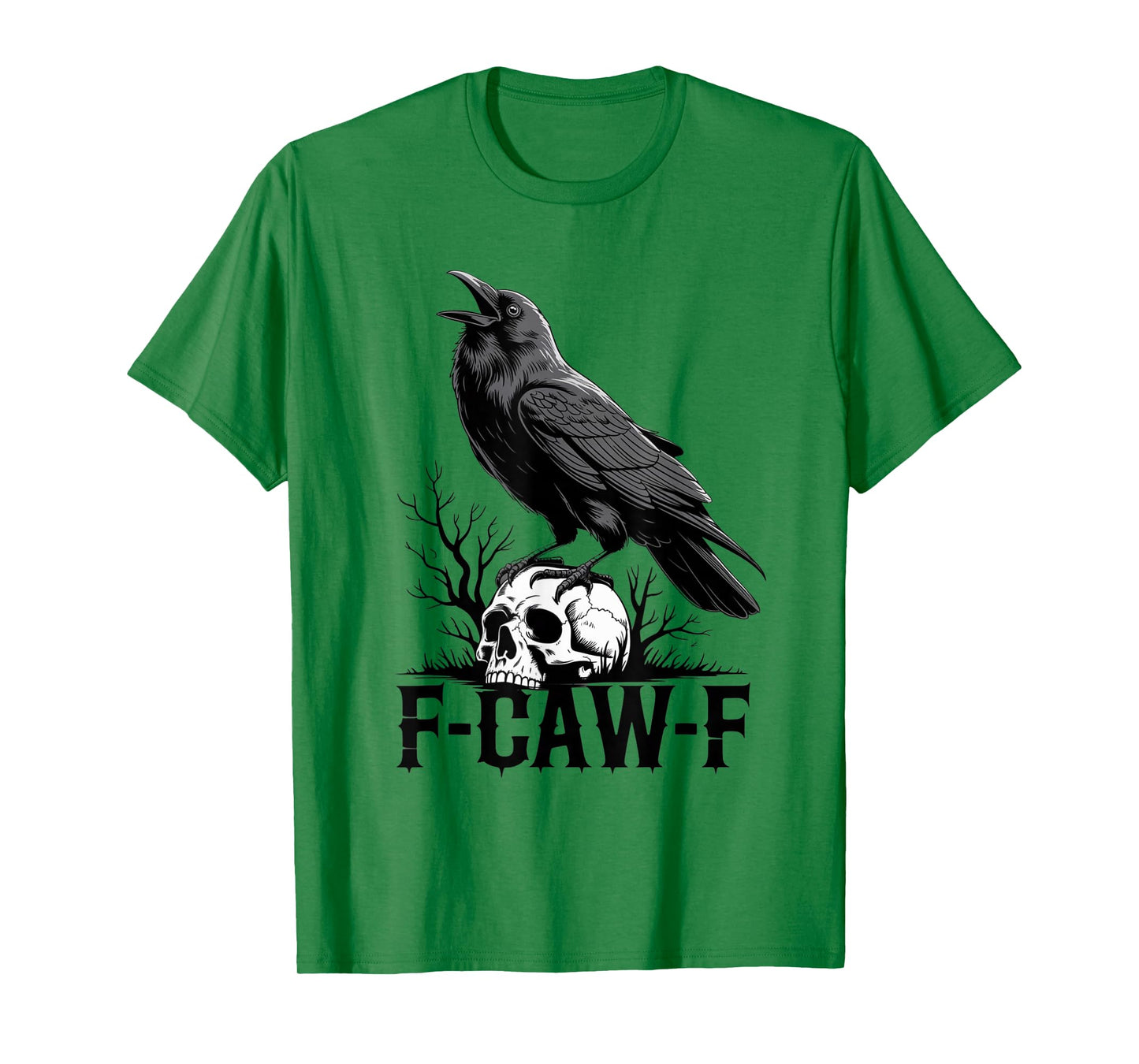 F-Caw-F Black Crow FCAWF Pun Funny Bird Cawing for Men Women T-Shirt