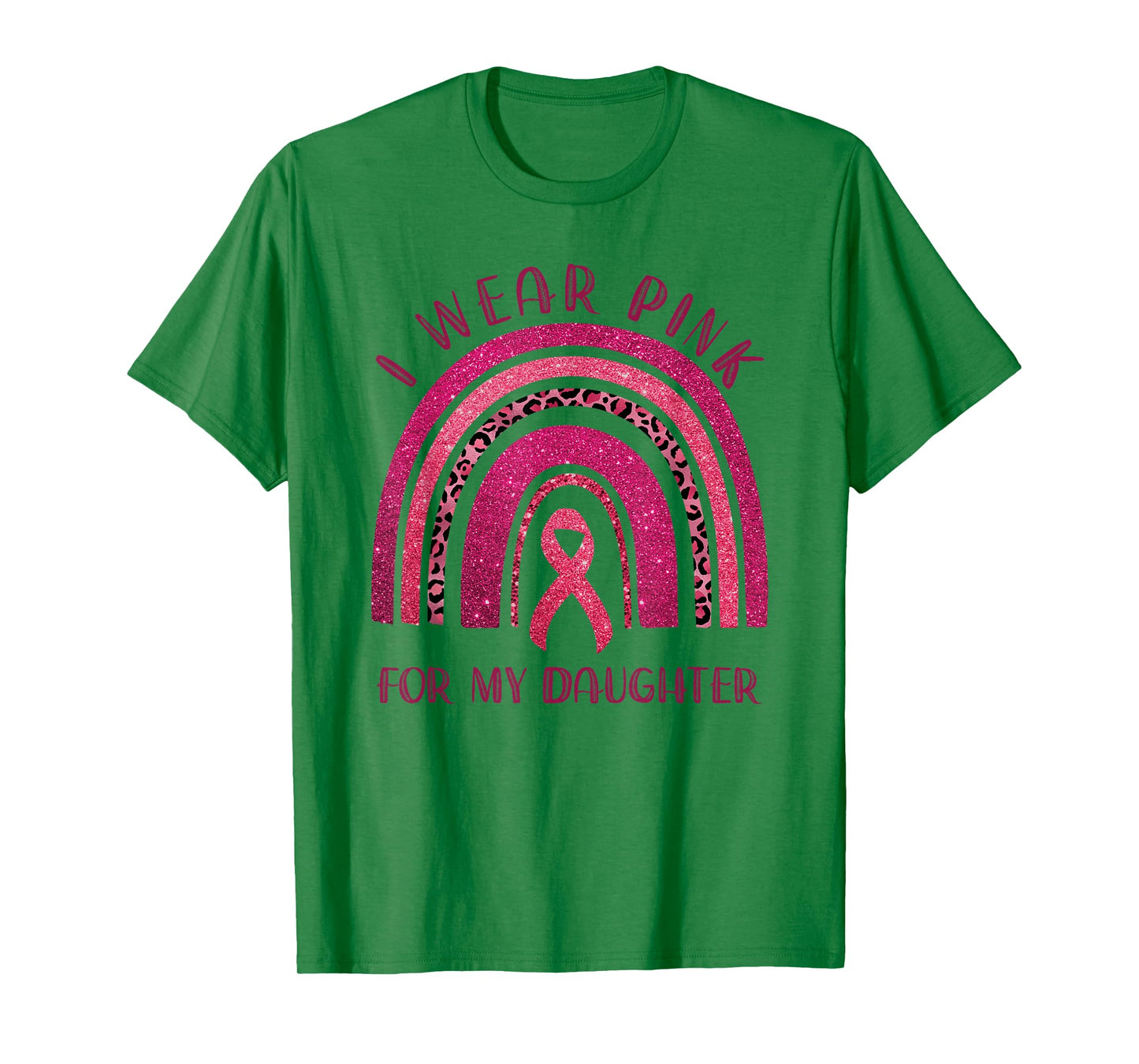 I Wear Pink For My Daughter Pink Ribbon Breast Cancer T-Shirt
