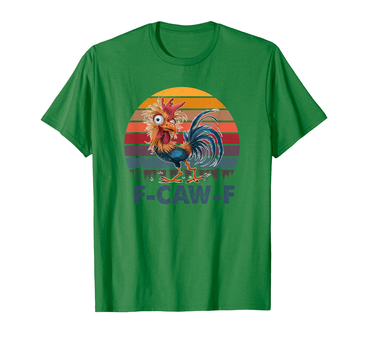 F-Caw-F Funny Chicken Humor F-Caw-F Quote Rooster Meme T-Shirt