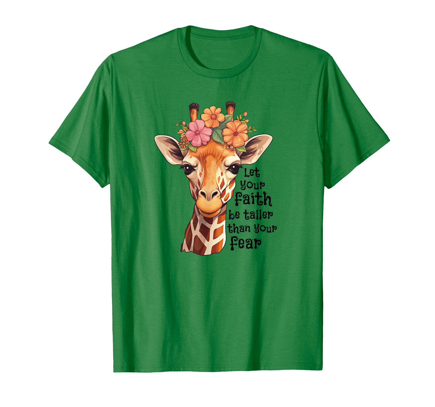 Spiritual Faith Quote Floral Nature Flower Cute Giraffe T-Shirt