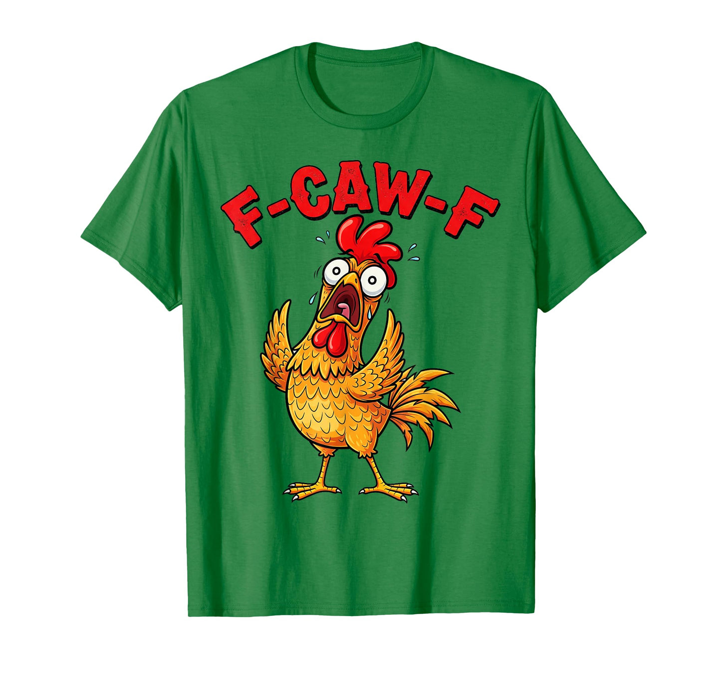 F-Caw-F Angry Chicken Humor fcawf Quote Rooster Meme Fun T-Shirt