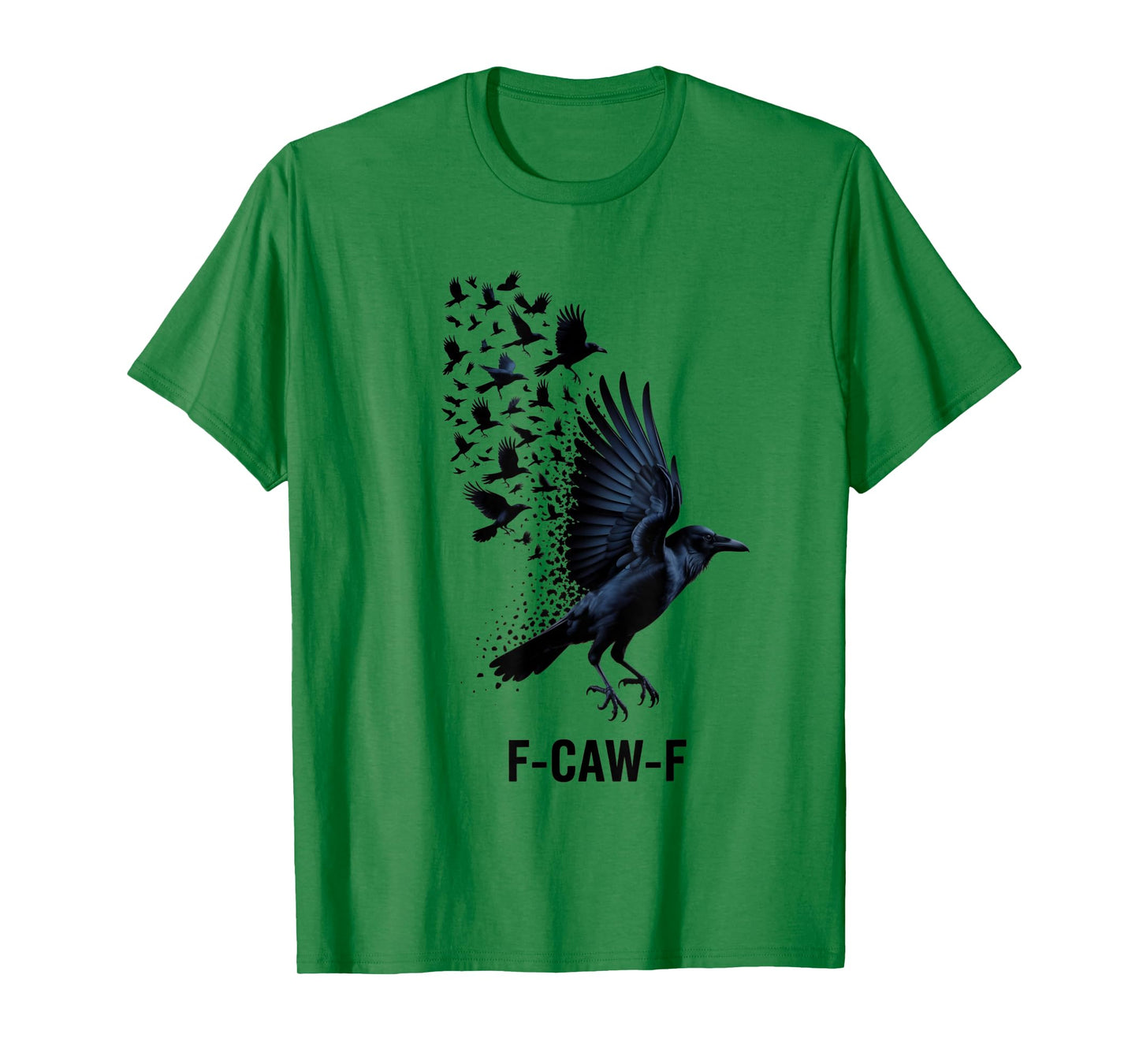 F-Caw-f Crow T-Shirt