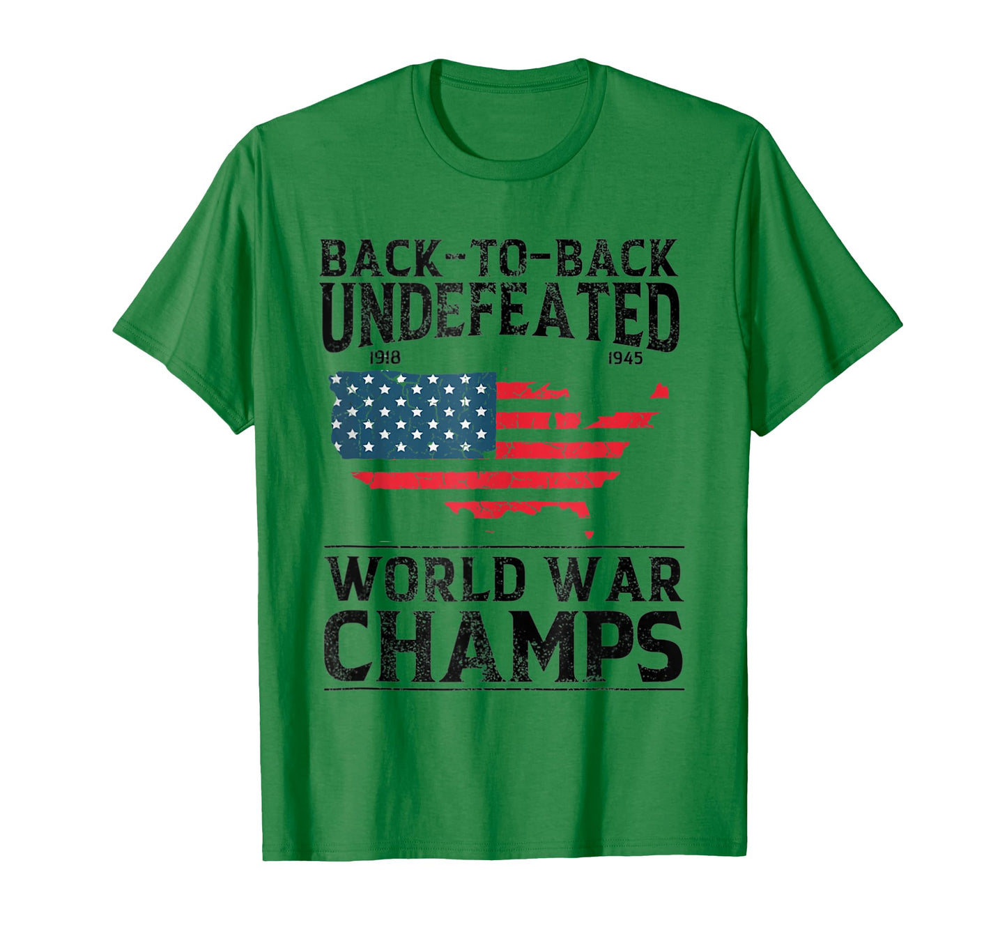 Back To Back Undefeated World War Champs - 4th Of July T-Shirt