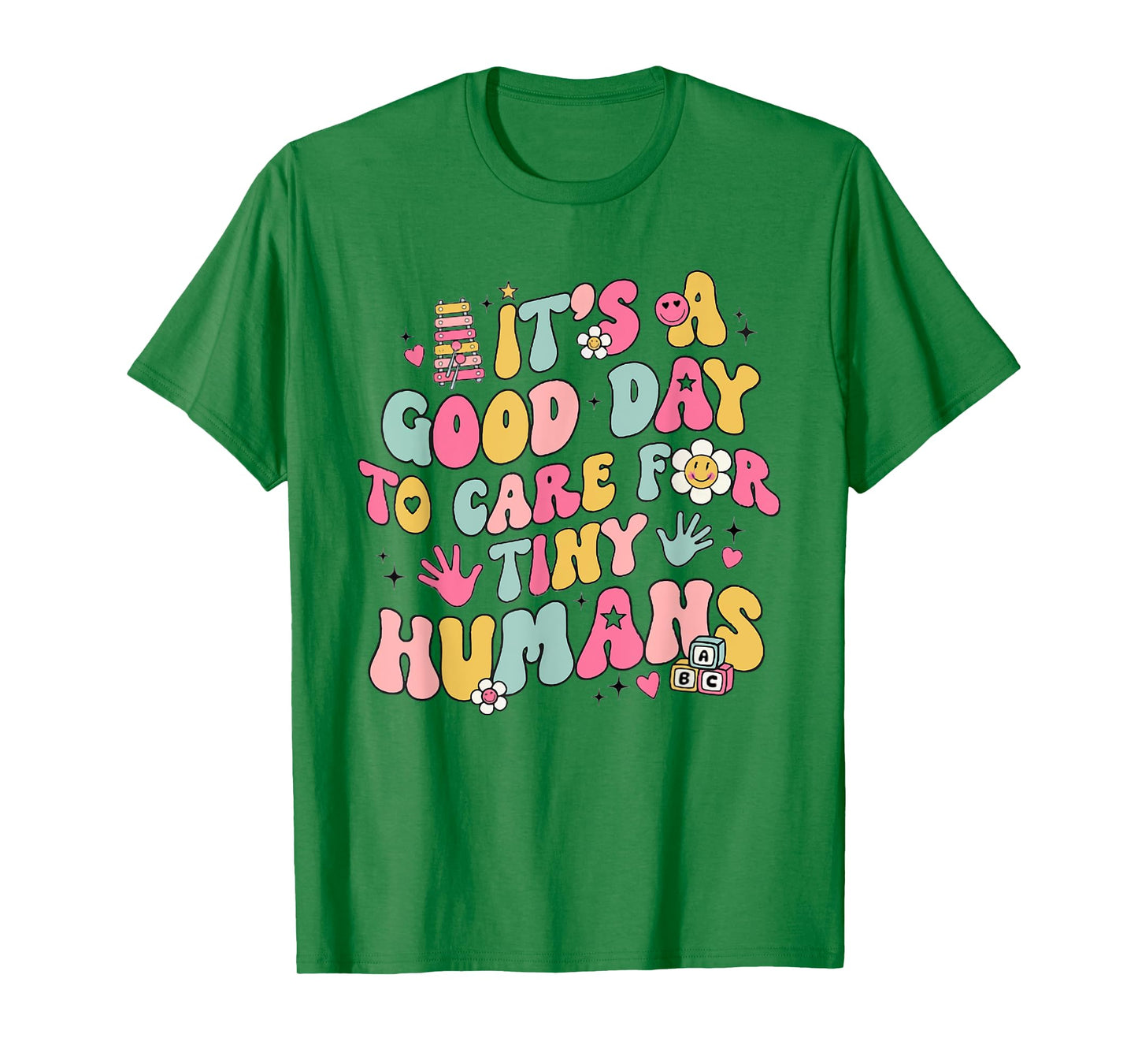 It's A Good Day To Care For Tiny Humans Retro Teacher Life T-Shirt