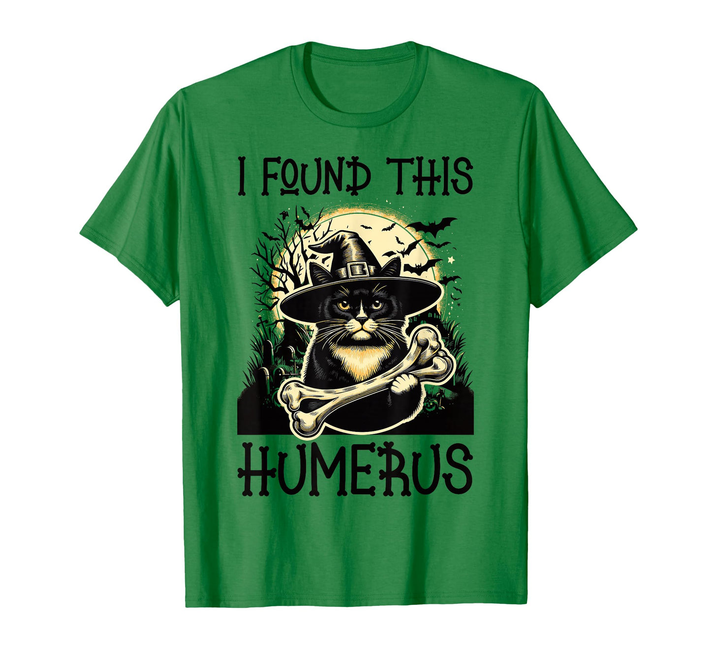 I Found This Humerus - Funny Cat Halloween T-Shirt