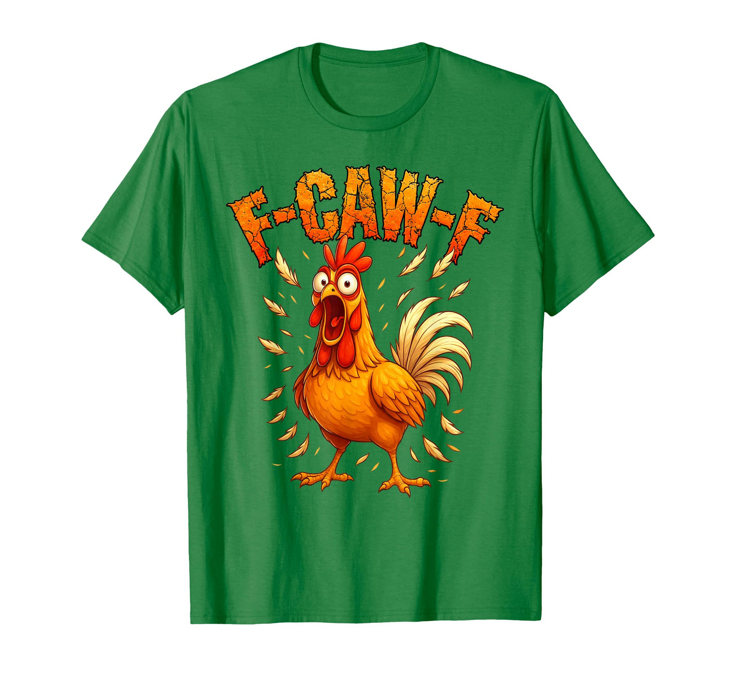 F-Caw-F Funny Chicken Humor F-Caw-F Quote Rooster Meme T-Shirt