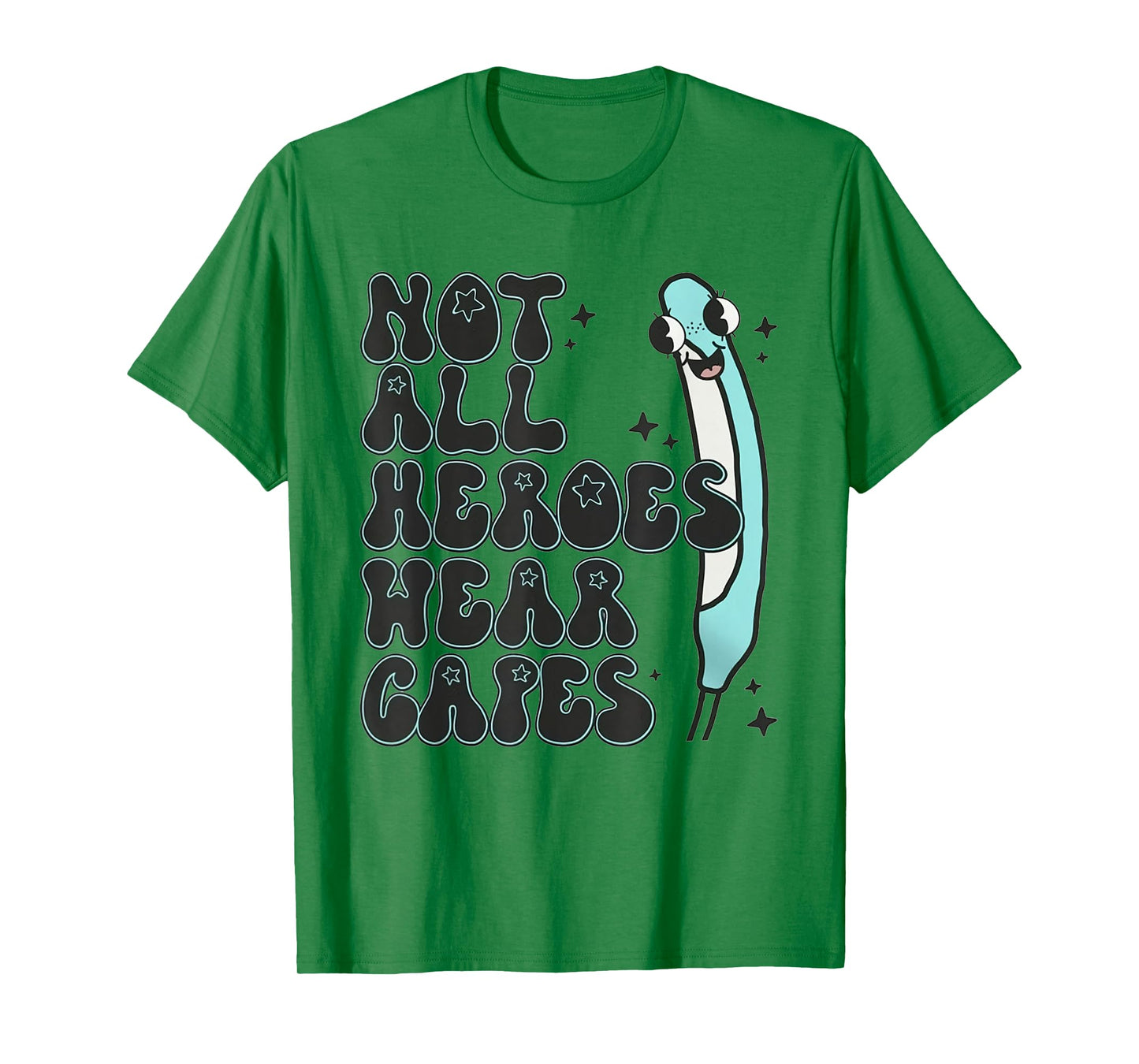 Not All Heroes Wear Capes Gag Nurse Purewick Cooter Canoe T-Shirt