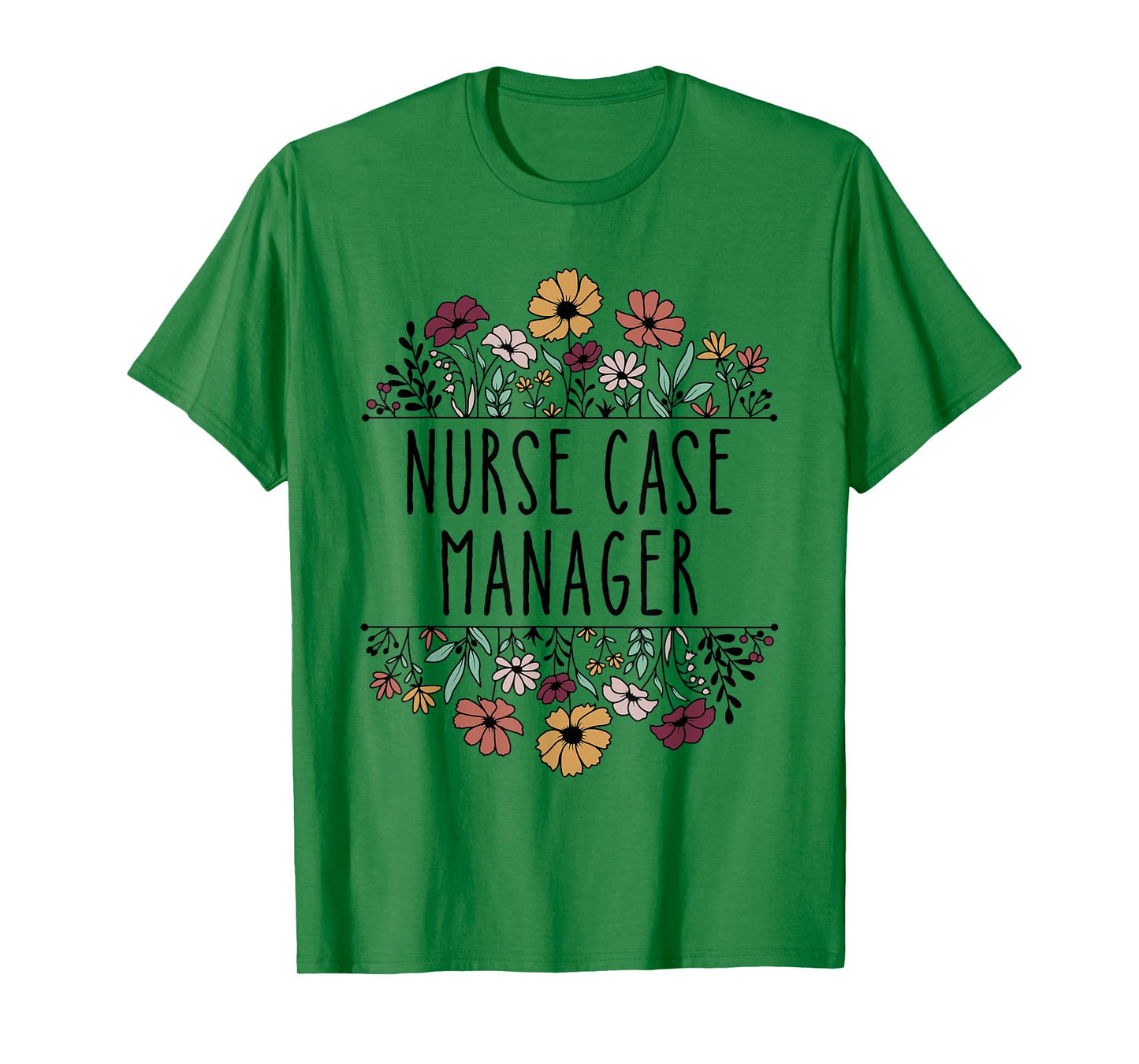 Nurse Case Manager Nursing Case Management Registered Nurse T-Shirt