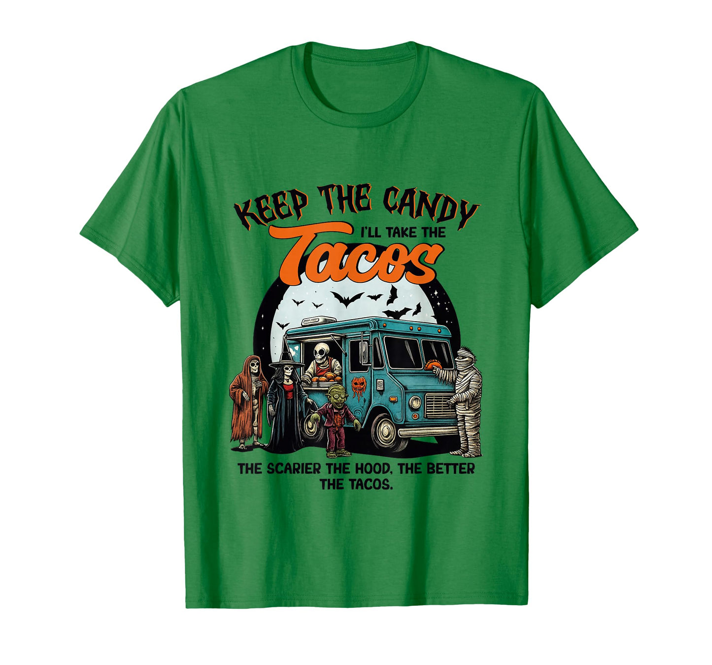 Keep The Candy I'll Take The Tacos Halloween Mexican Food T-Shirt
