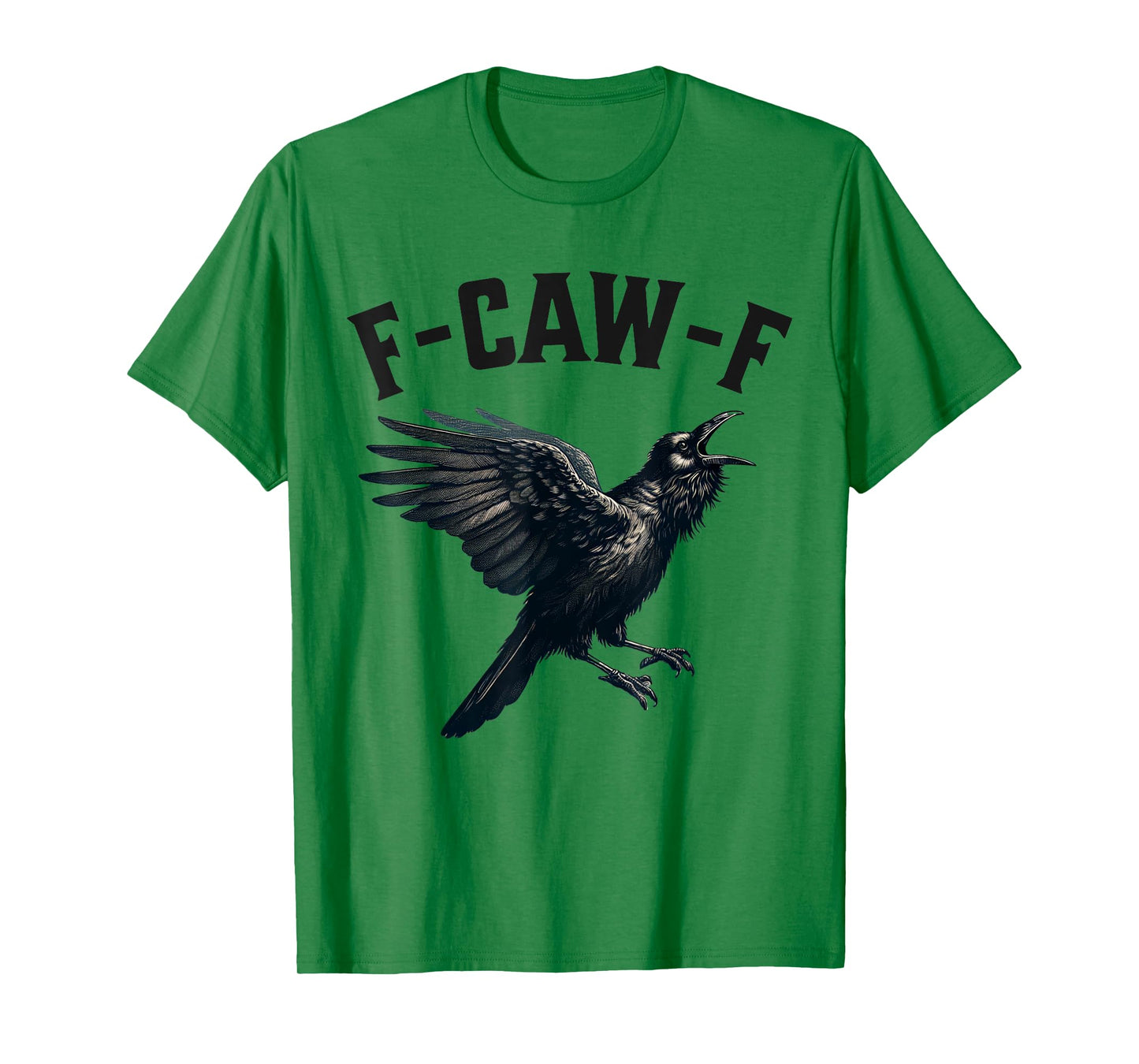 Funny Crow Squawk F Caw F T-Shirt